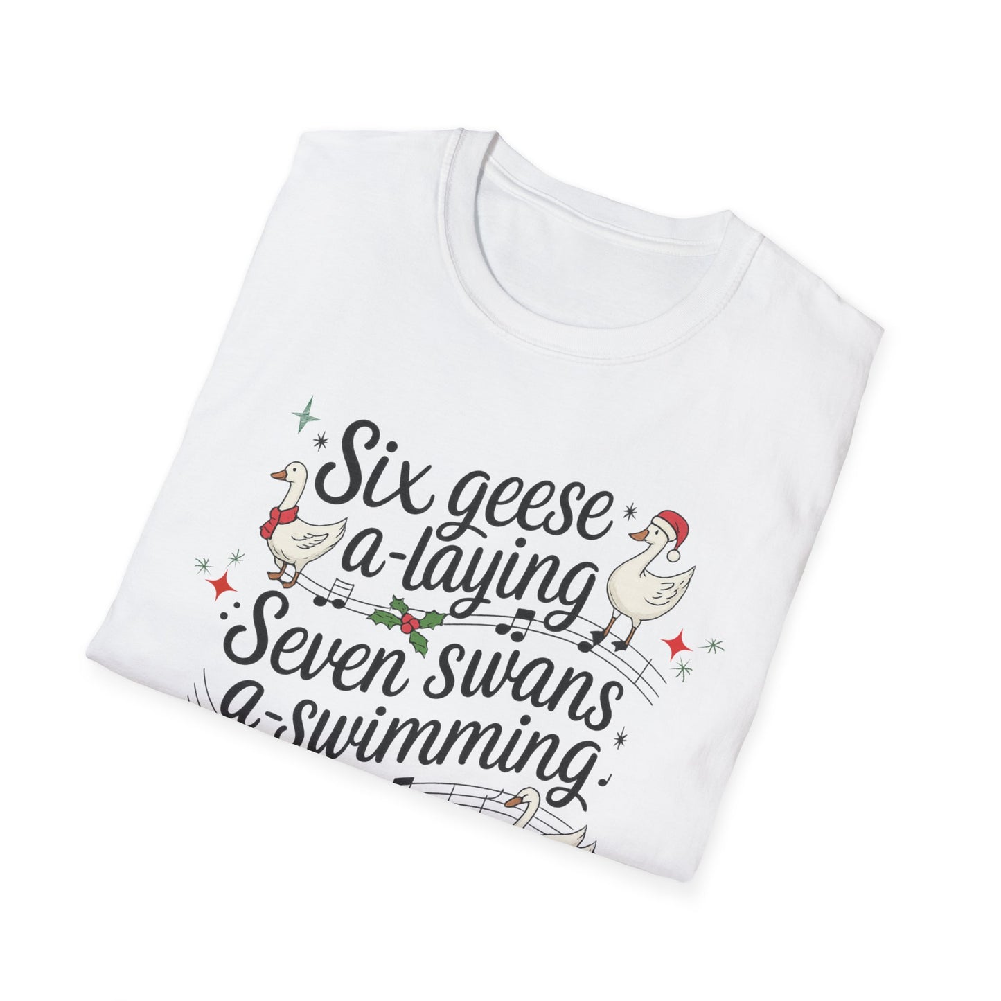 "Six geese a-laying, Seven swans a-swimming” Christmas Carol Tee