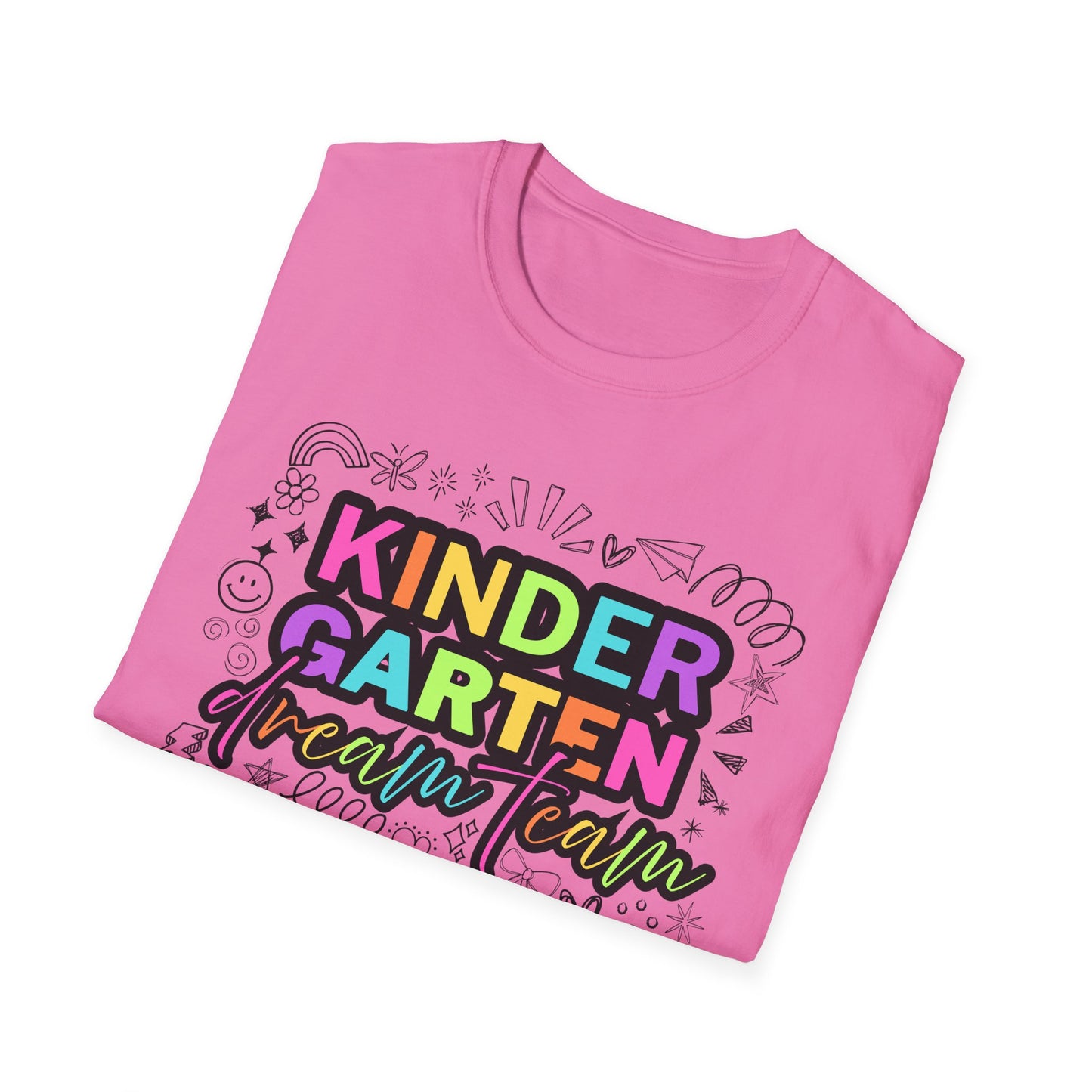 Dream Team- Kindergarten- Unisex Softstyle T-Shirt- Teacher Life
