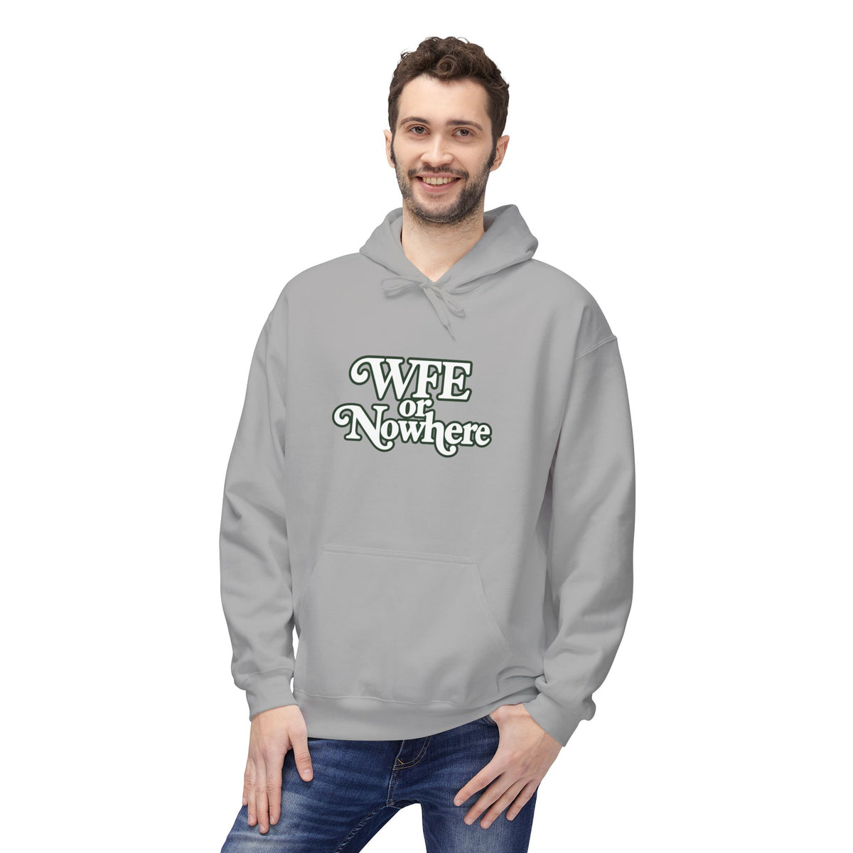 "WFE or Nowhere" PLAIN Hoodie