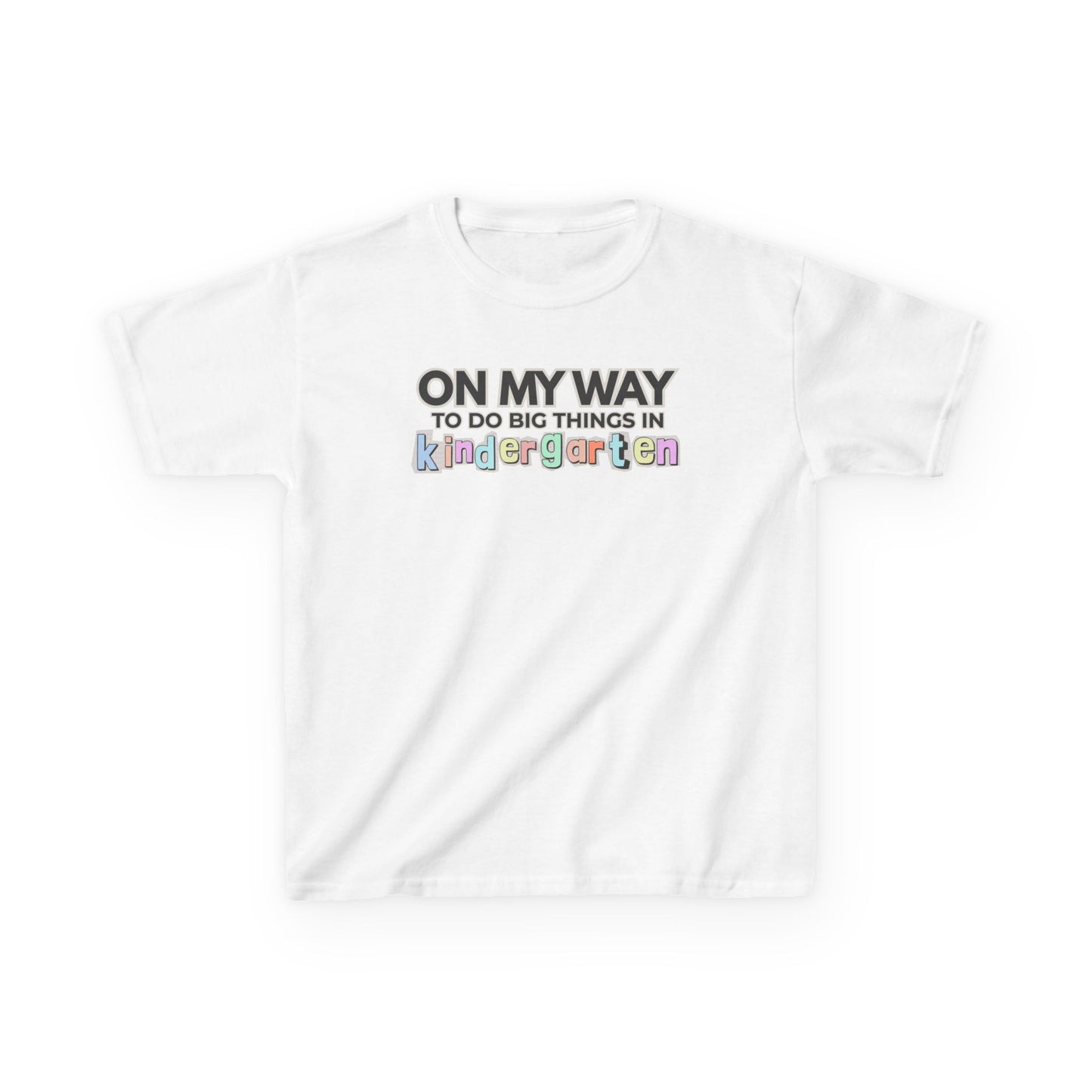 Big Things in Kindergarten- Kids Back to School Shirt
