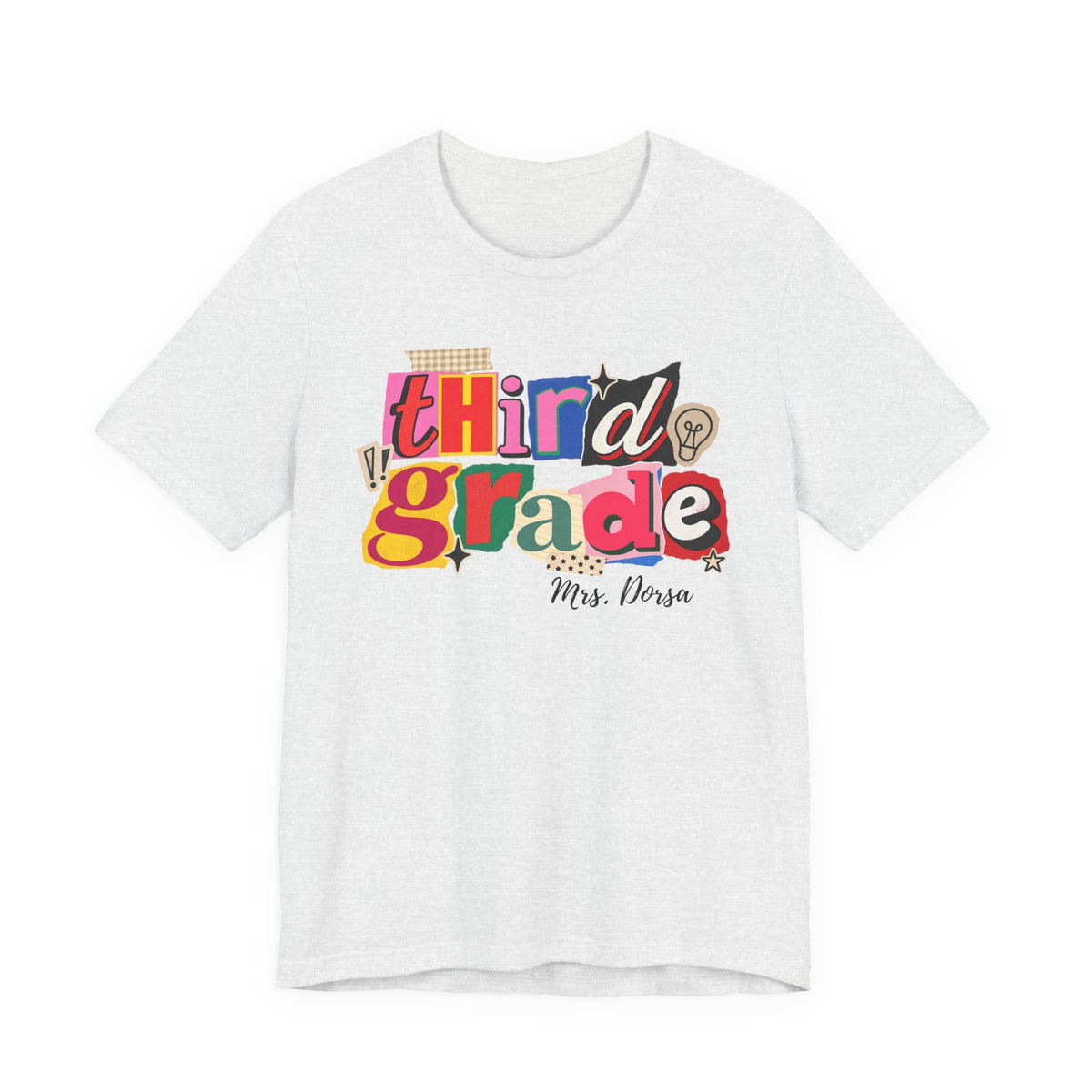 Dorsa- Third Grade Teacher T-Shirt – Personalized