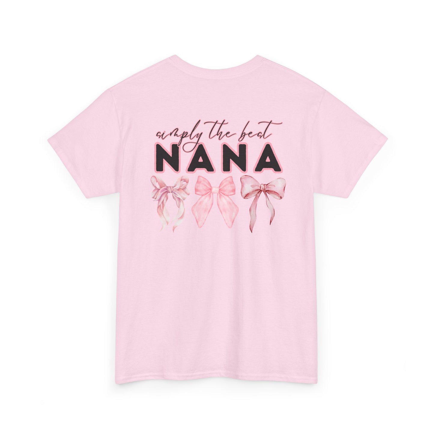 Nana Pink Bow Unisex Heavy Cotton Tee - Simply the Best