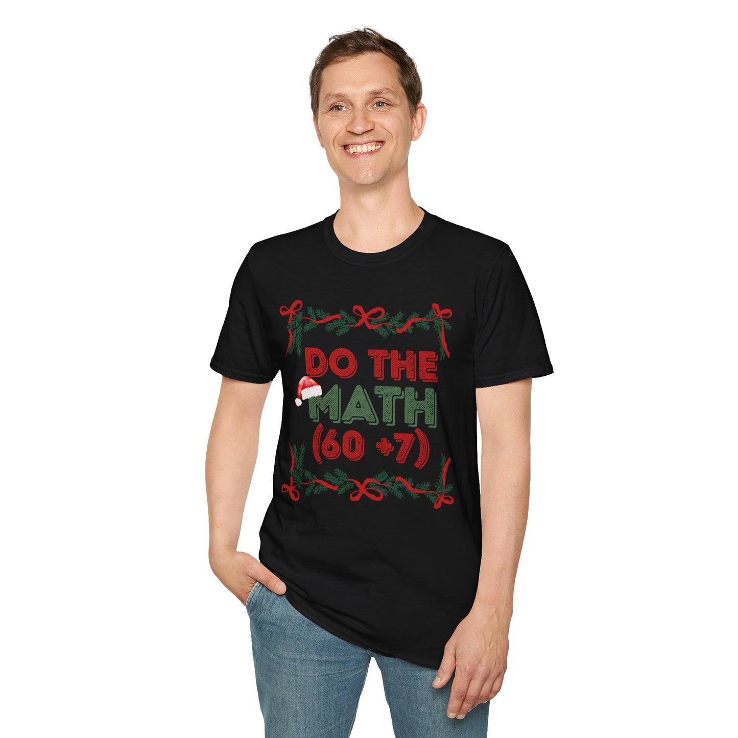Do The Math (60+7) = 67 Christmas Unisex T-Shirt