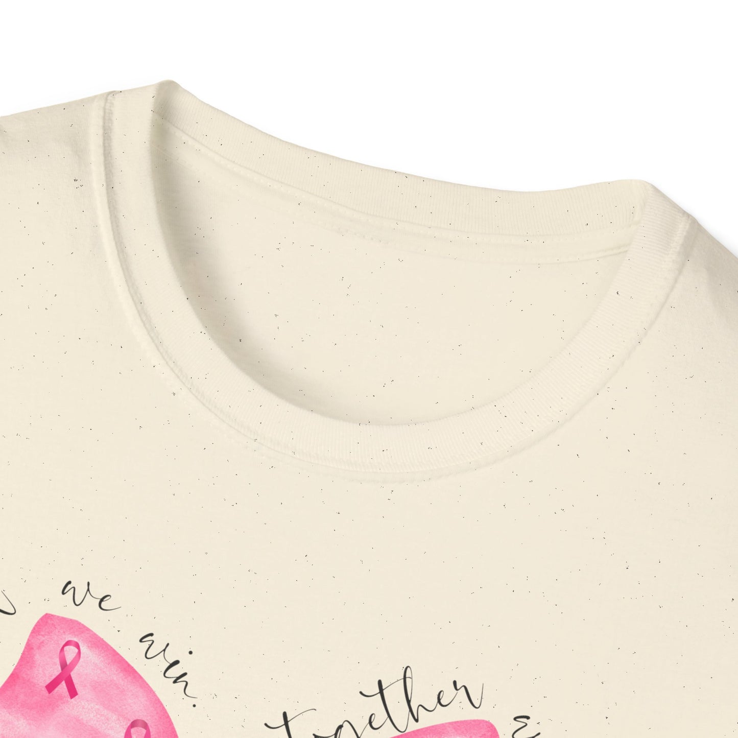 We Fight, We Win- Breast Cancer Awareness Tee, Unisex Softstyle T-Shirt
