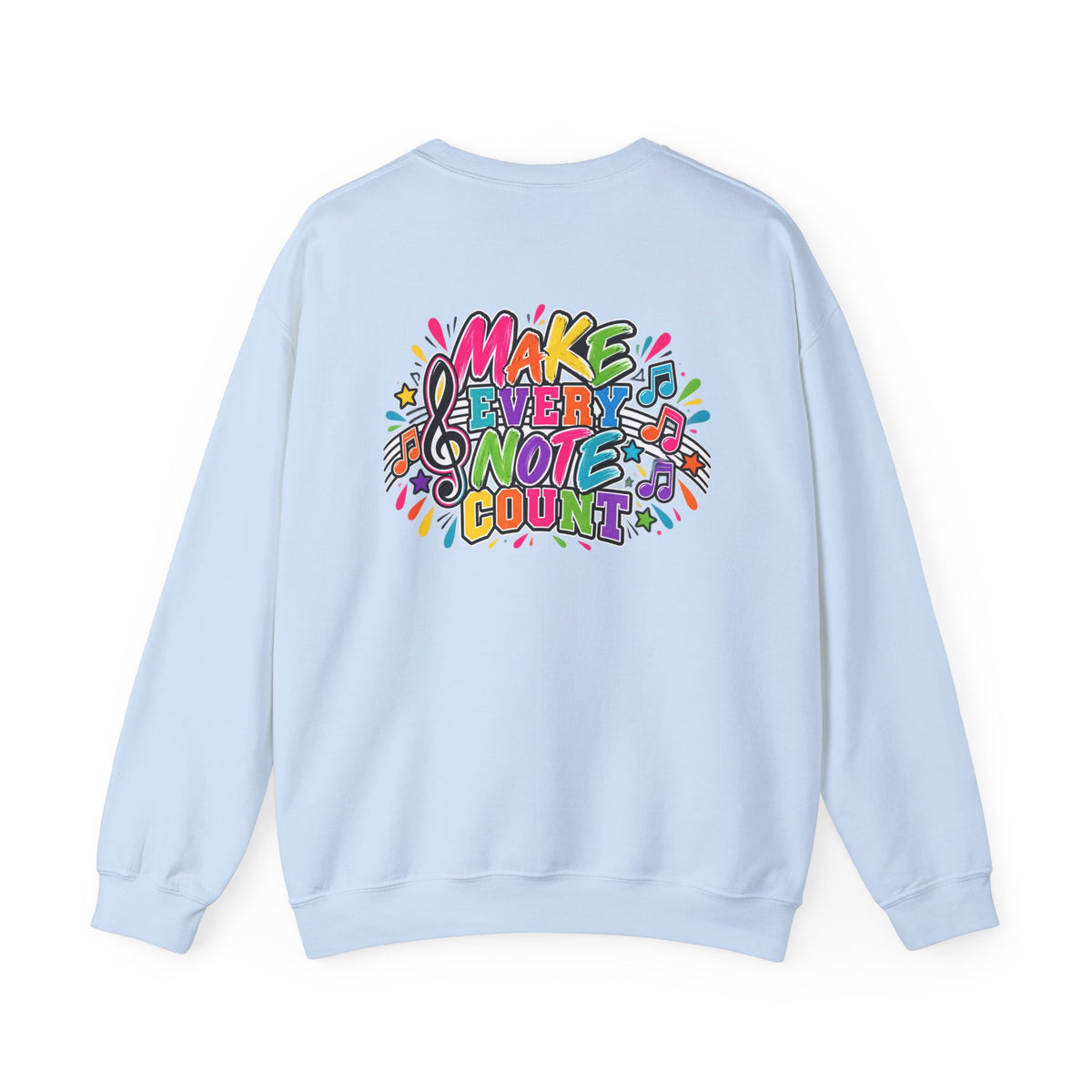Moriches Music Sweatshirt — "Make Every Note Count" Crewneck
