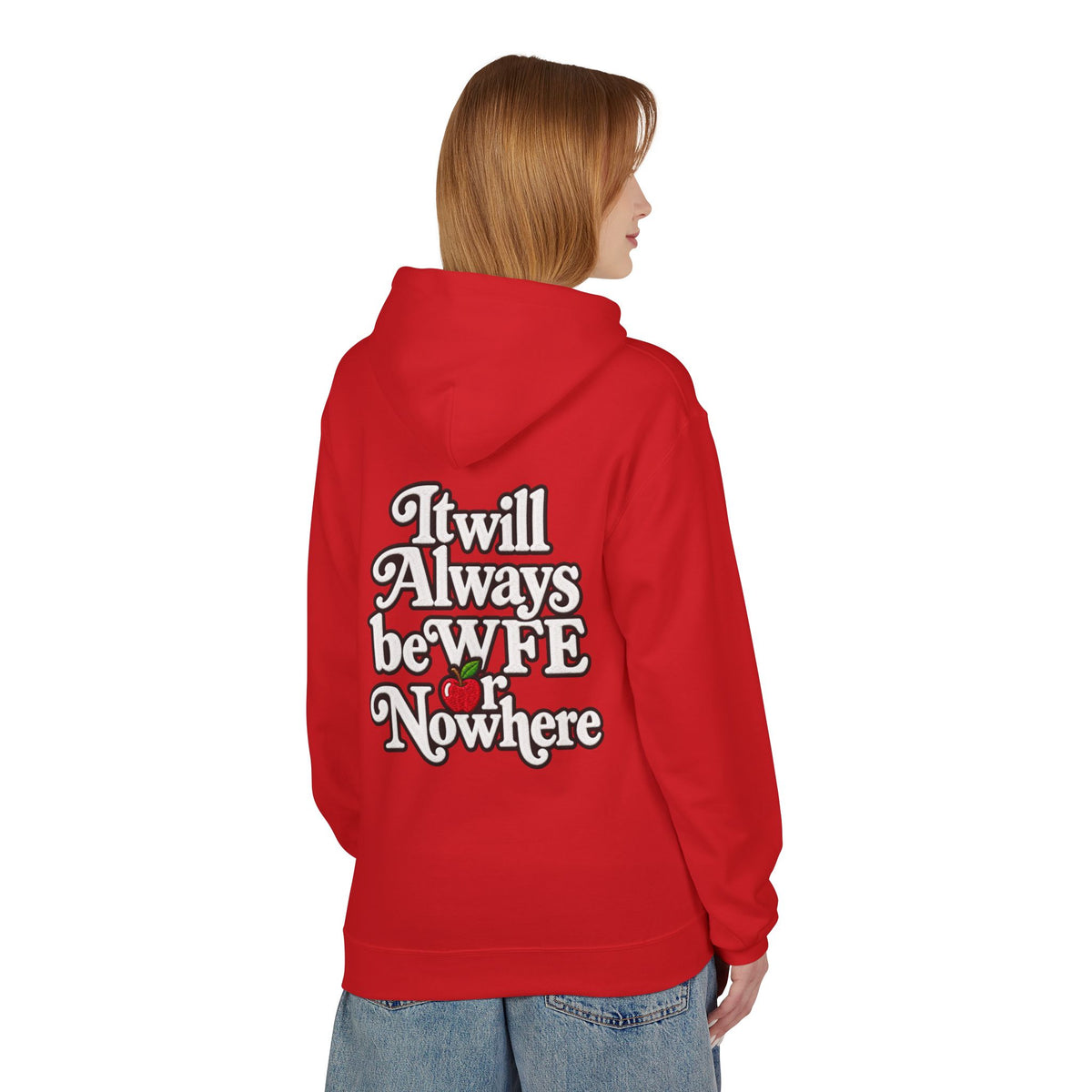 "WFE or Nowhere" with Supplies Hoodie