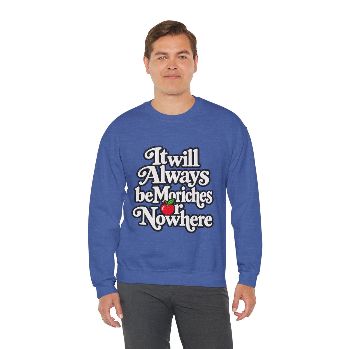 "Moriches or Nowhere" w/ apple- LARGE FRONT Crewneck Sweatshirt