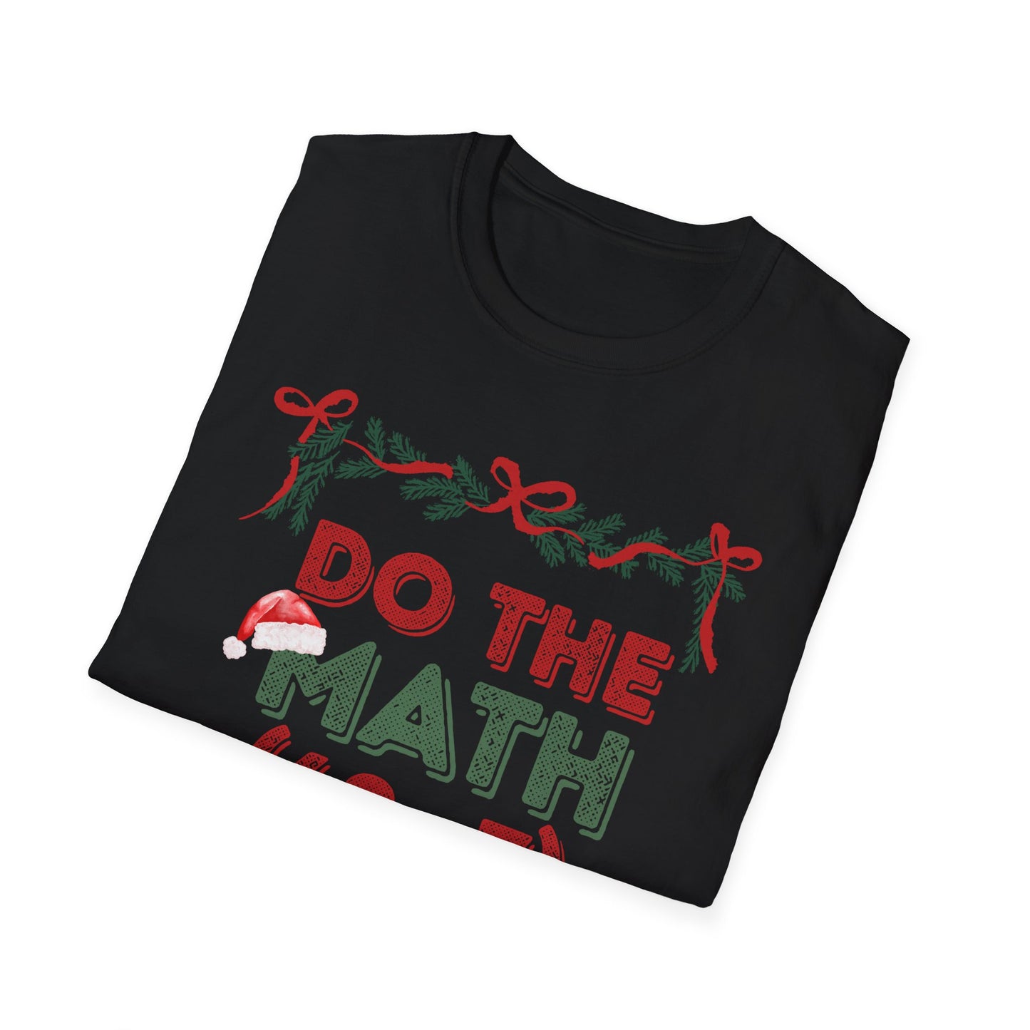 Do The Math (60+7) = 67 Christmas Unisex T-Shirt