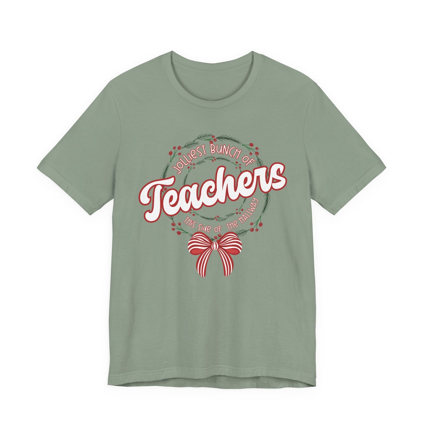 The Jolliest Bunch of teachers this side of the HALLWAY- Christmas Unisex T-Shirt