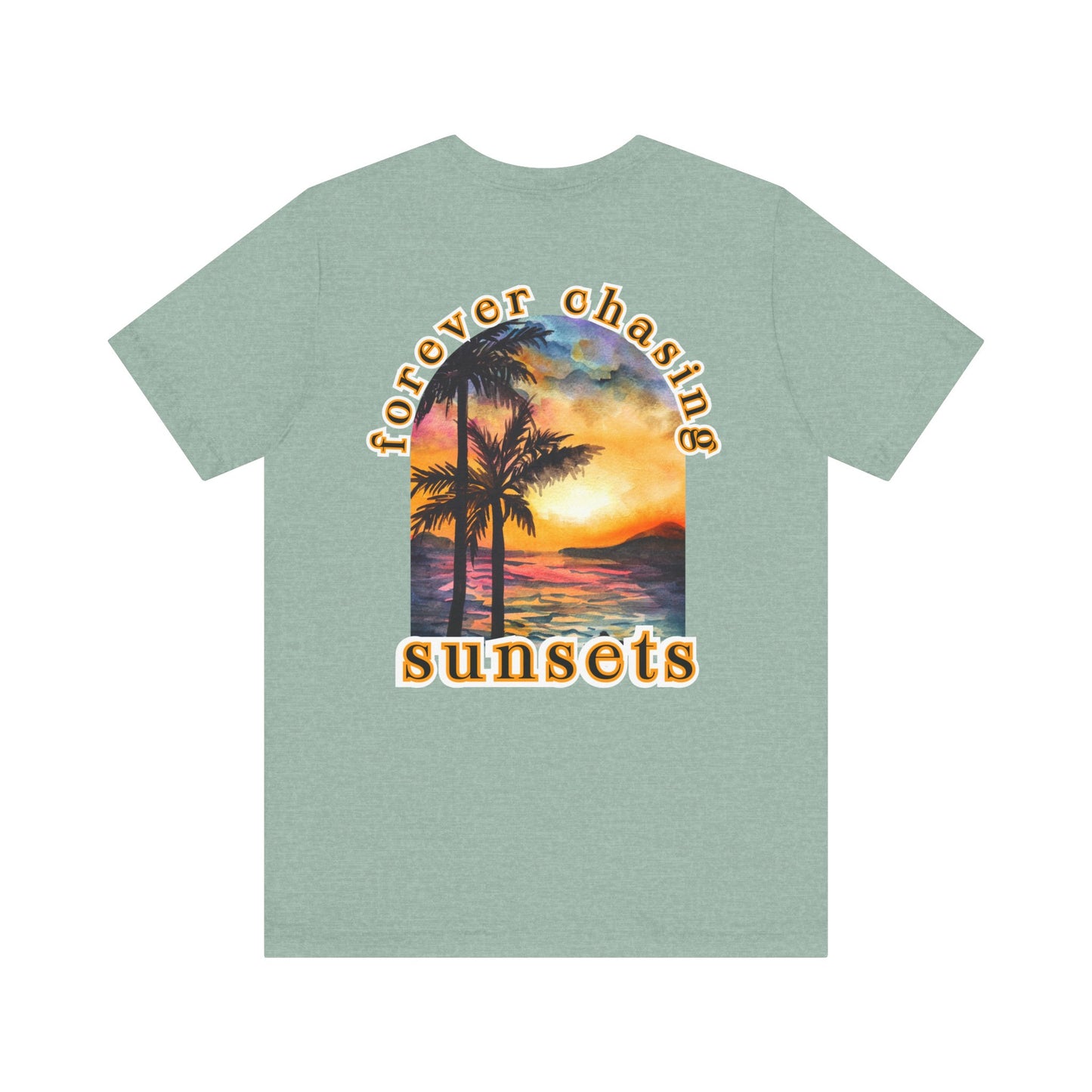 Forever Chasing Sunsets Summer Tee, Unisex T-Shirt, Vacation Apparel, Gift for Summer