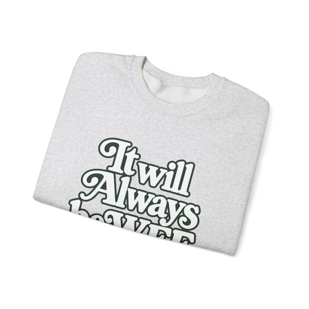 "WFE or Nowhere" LARGE FRONT Crewneck Sweatshirt