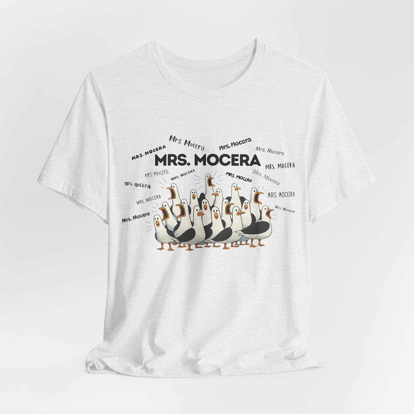 Mrs. Mocera- Penguin Choir T-Shirt — Funny Teacher Personalized Tee