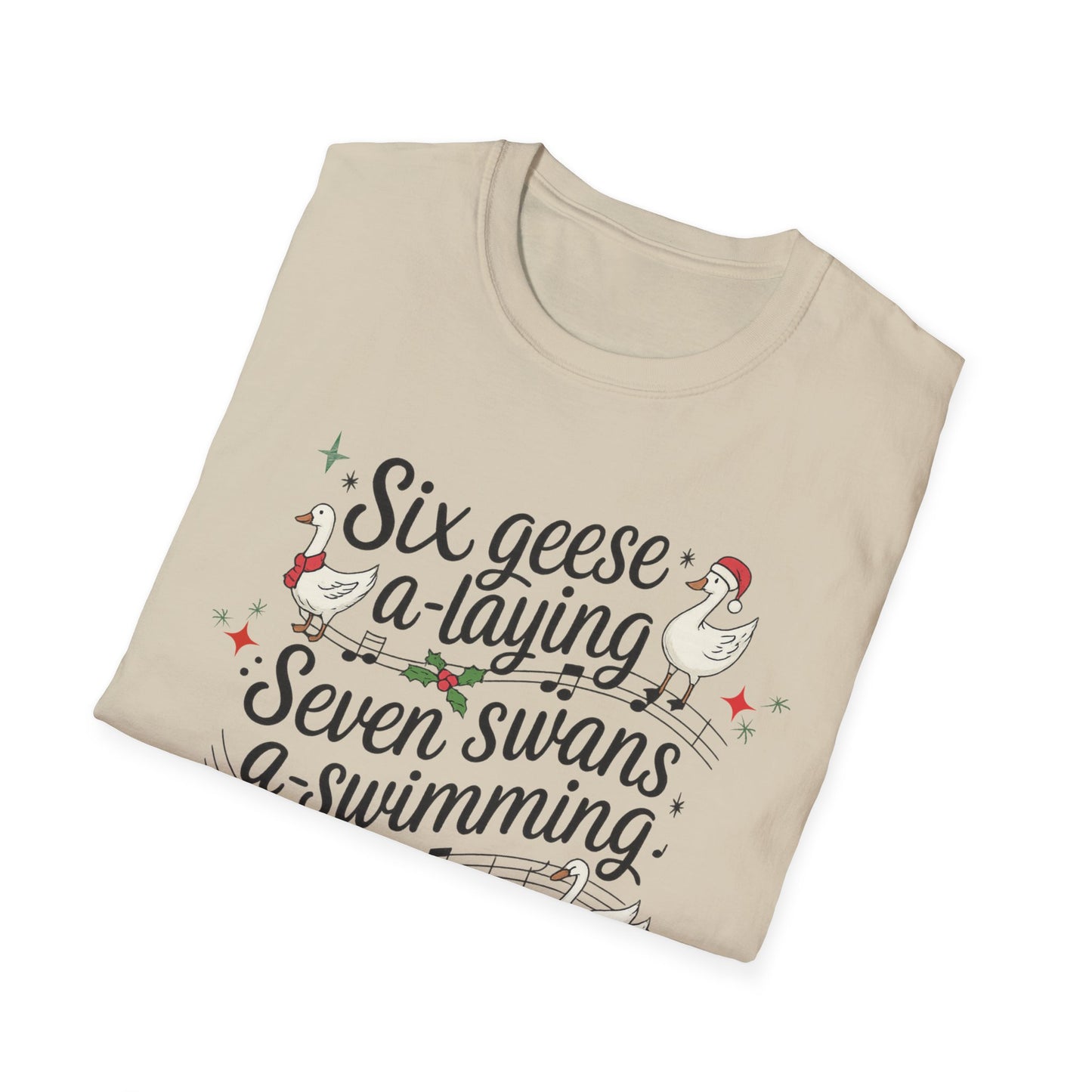 "Six geese a-laying, Seven swans a-swimming” Christmas Carol Tee
