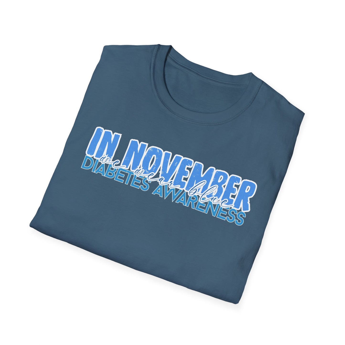 Diabetes Awareness- November- Unisex Softstyle T-Shirt