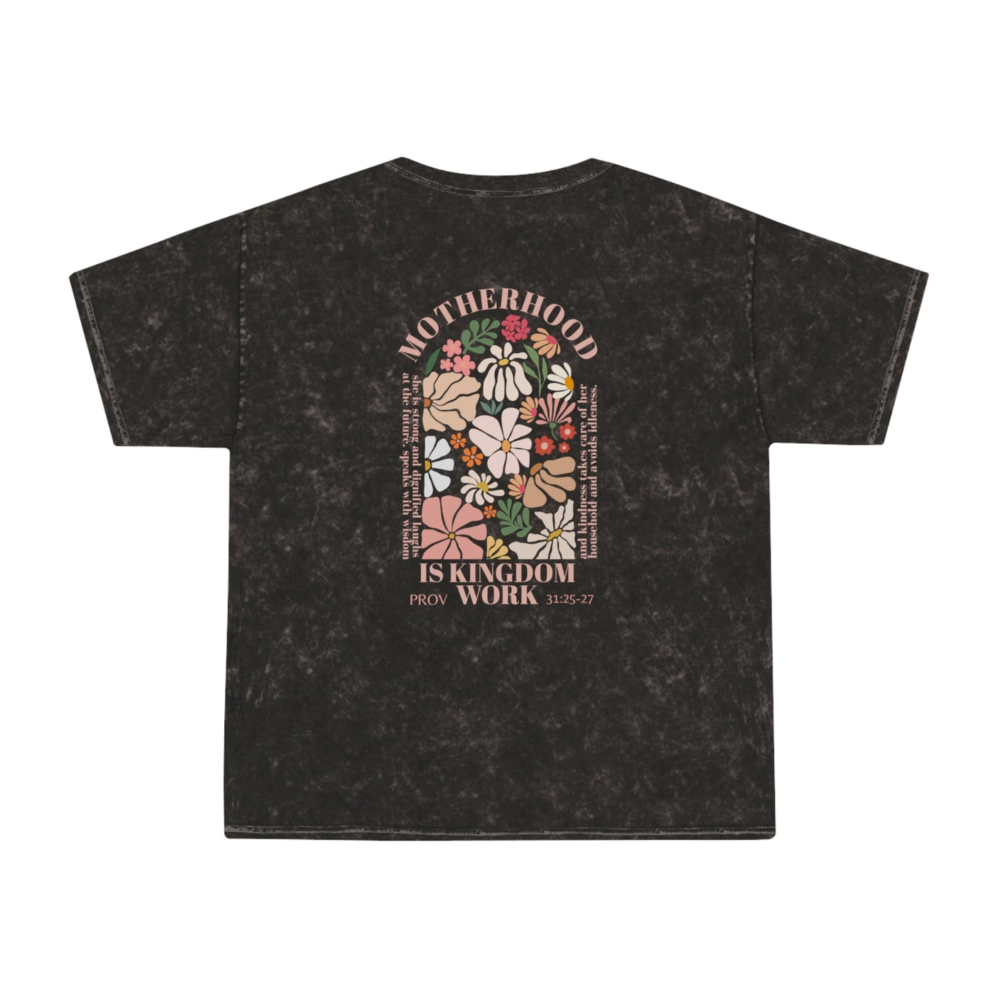 Unisex Mineral Wash T-Shirt - Motherhood is Kingdom Work, Floral Design