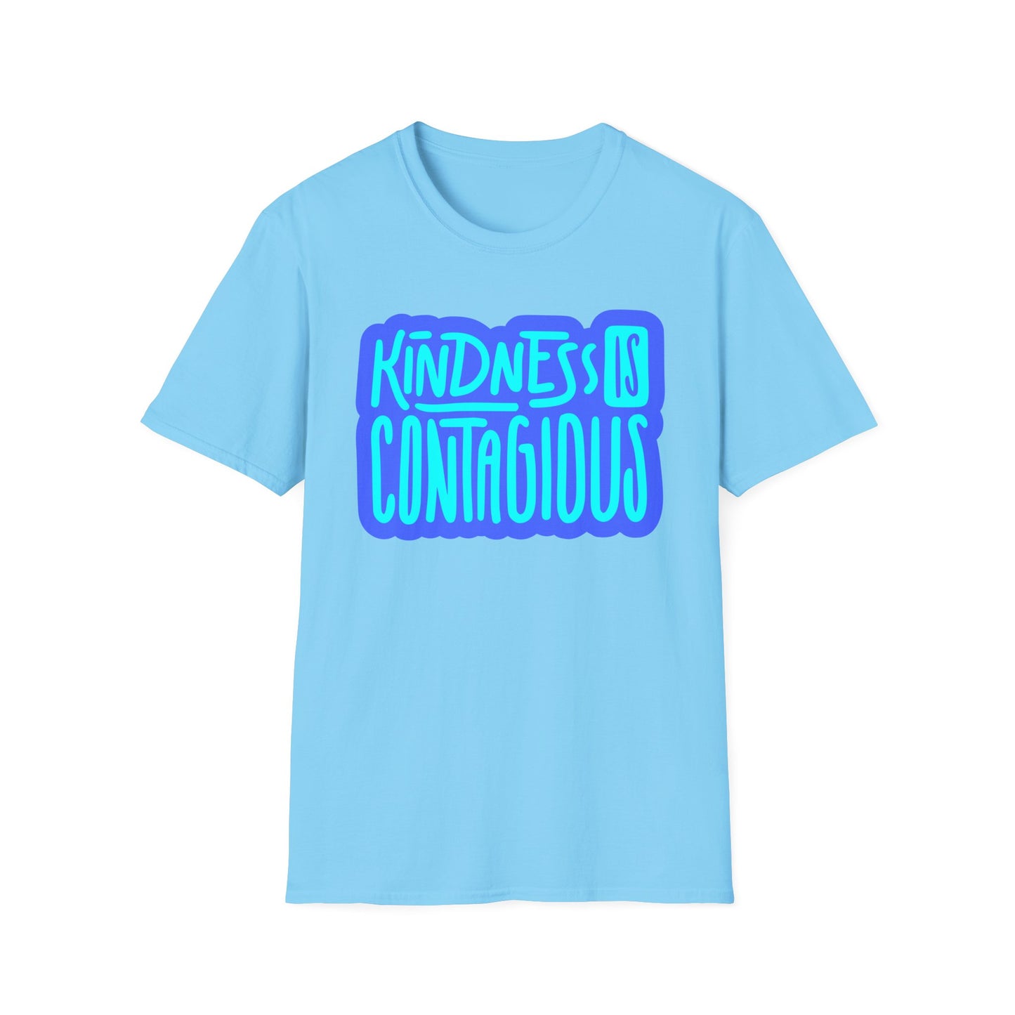 Kindness is Contagious T-Shirt