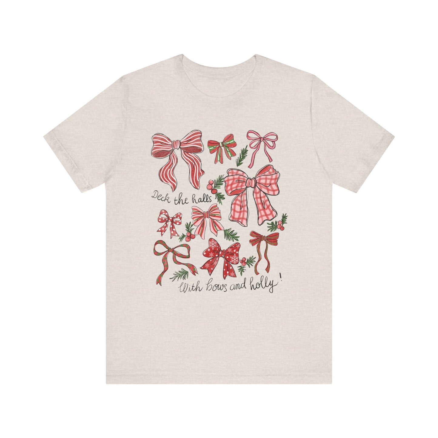 Deck the halls w/ Bows and Holly— Christmas Unisex T‑Shirt