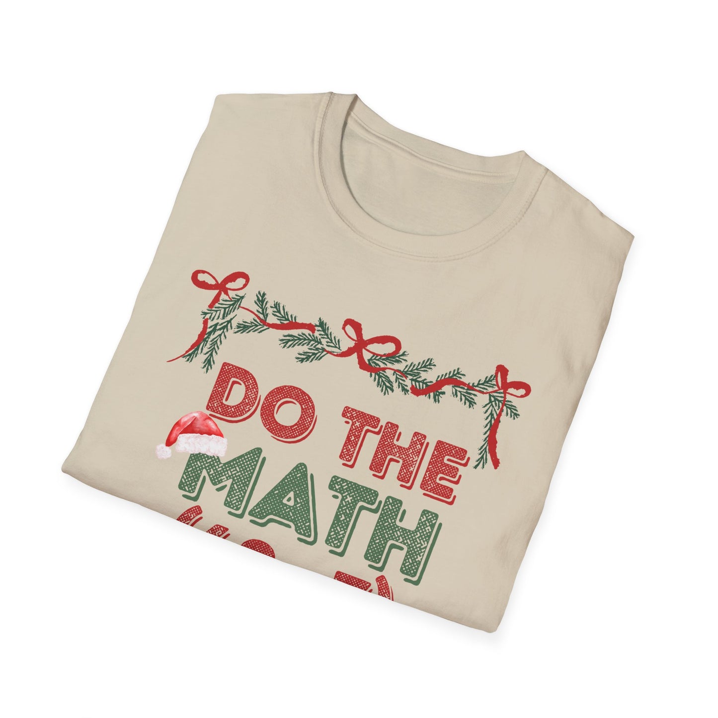 Do The Math (60+7) = 67 Christmas Unisex T-Shirt