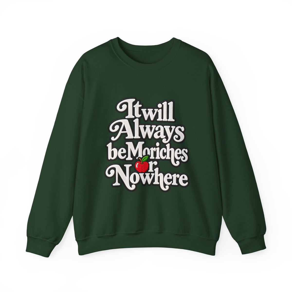 "Moriches or Nowhere" w/ apple- LARGE FRONT Crewneck Sweatshirt