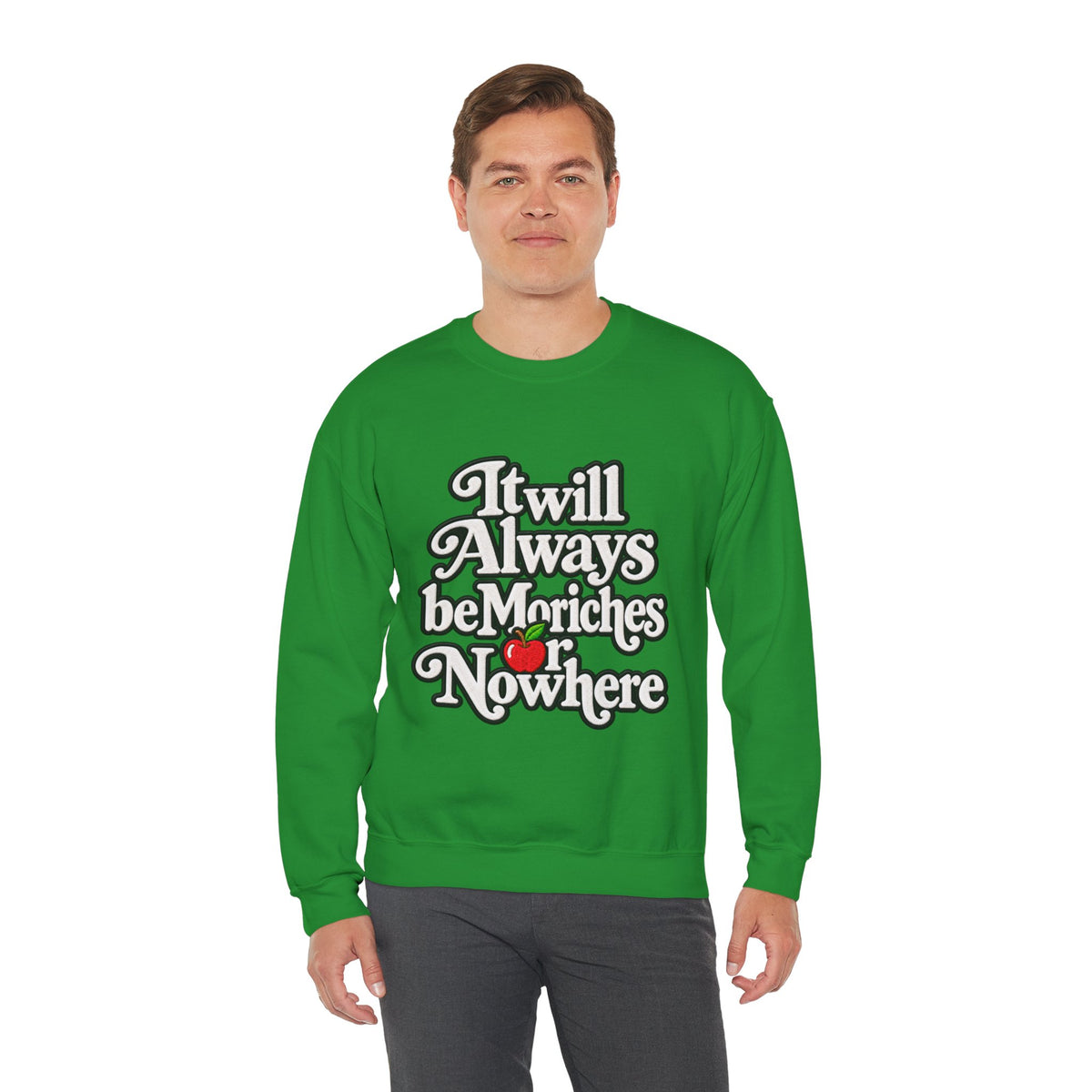 "Moriches or Nowhere" w/ apple- LARGE FRONT Crewneck Sweatshirt