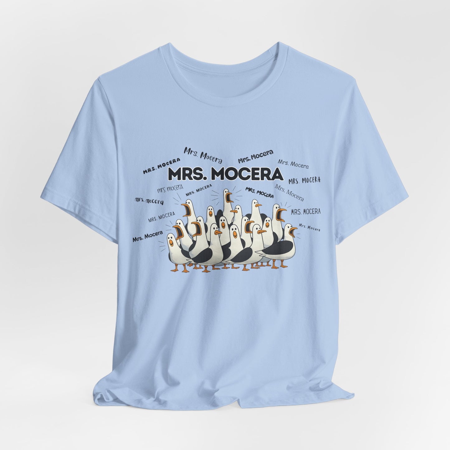 Mrs. Mocera- Penguin Choir T-Shirt — Funny Teacher Personalized Tee