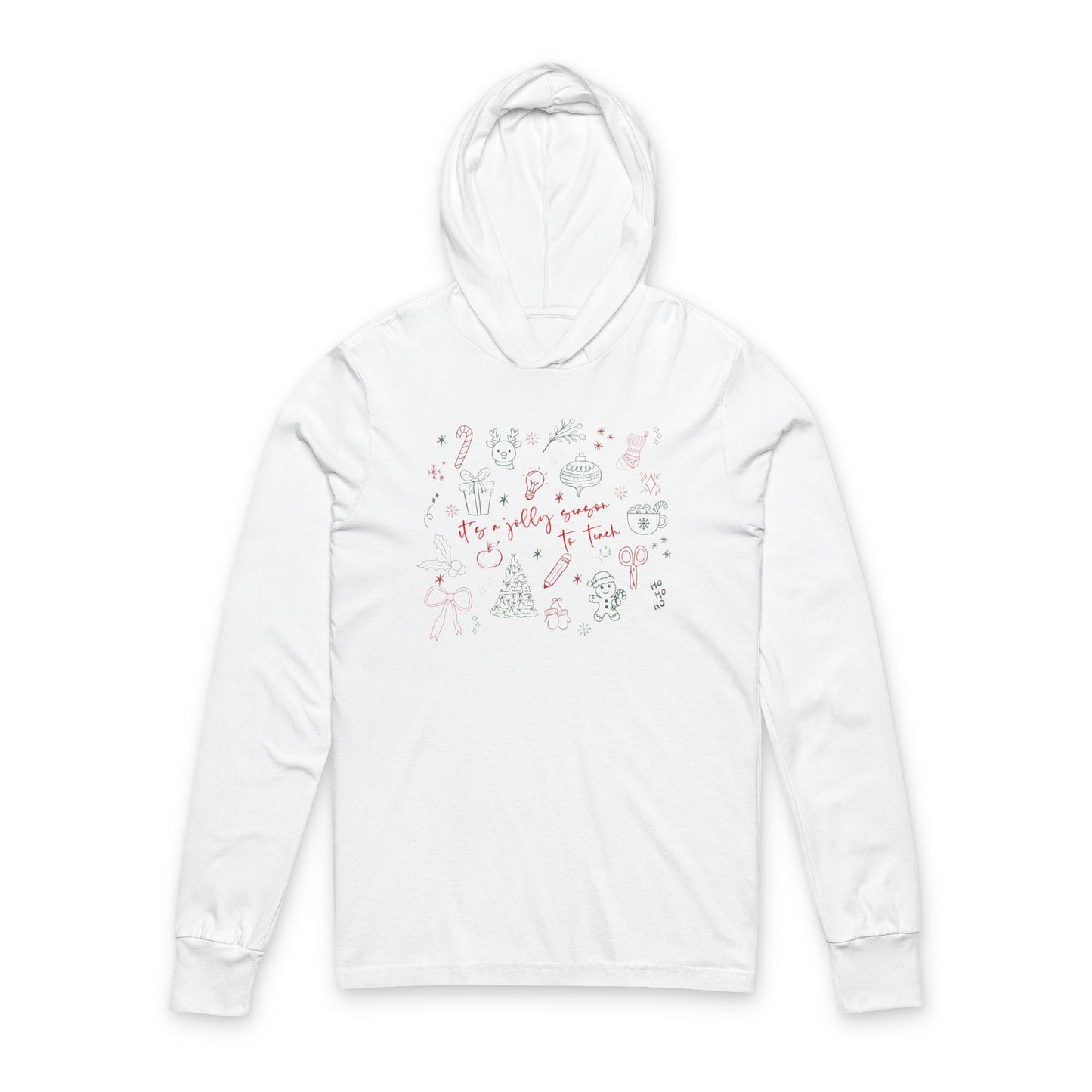 "It's a jolly season to teach!" Hoodie Long Sleeve Tee- Christmas