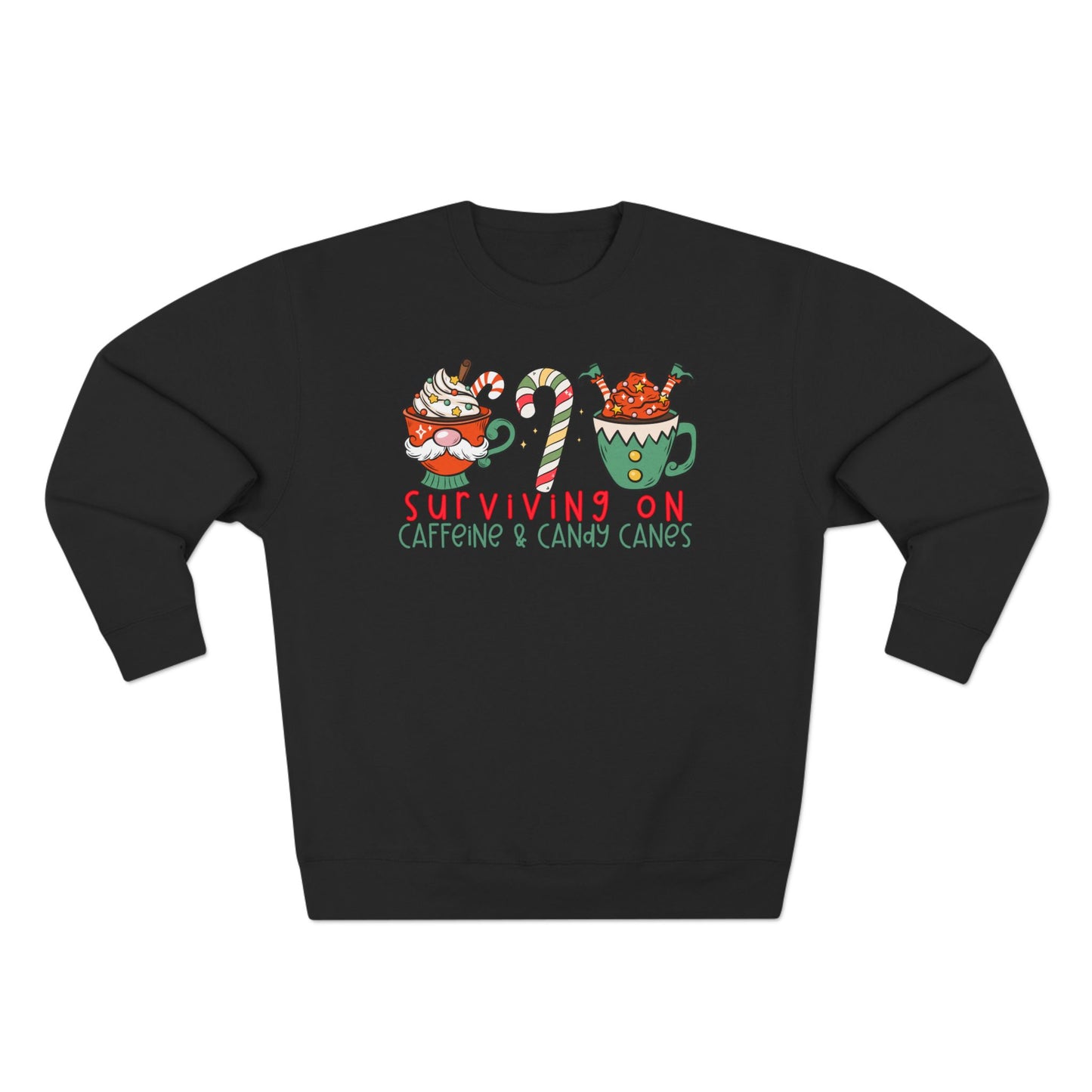 Surviving on Caffeine and Candy Canes -Unisex Crewneck Sweatshirt- Christmas
