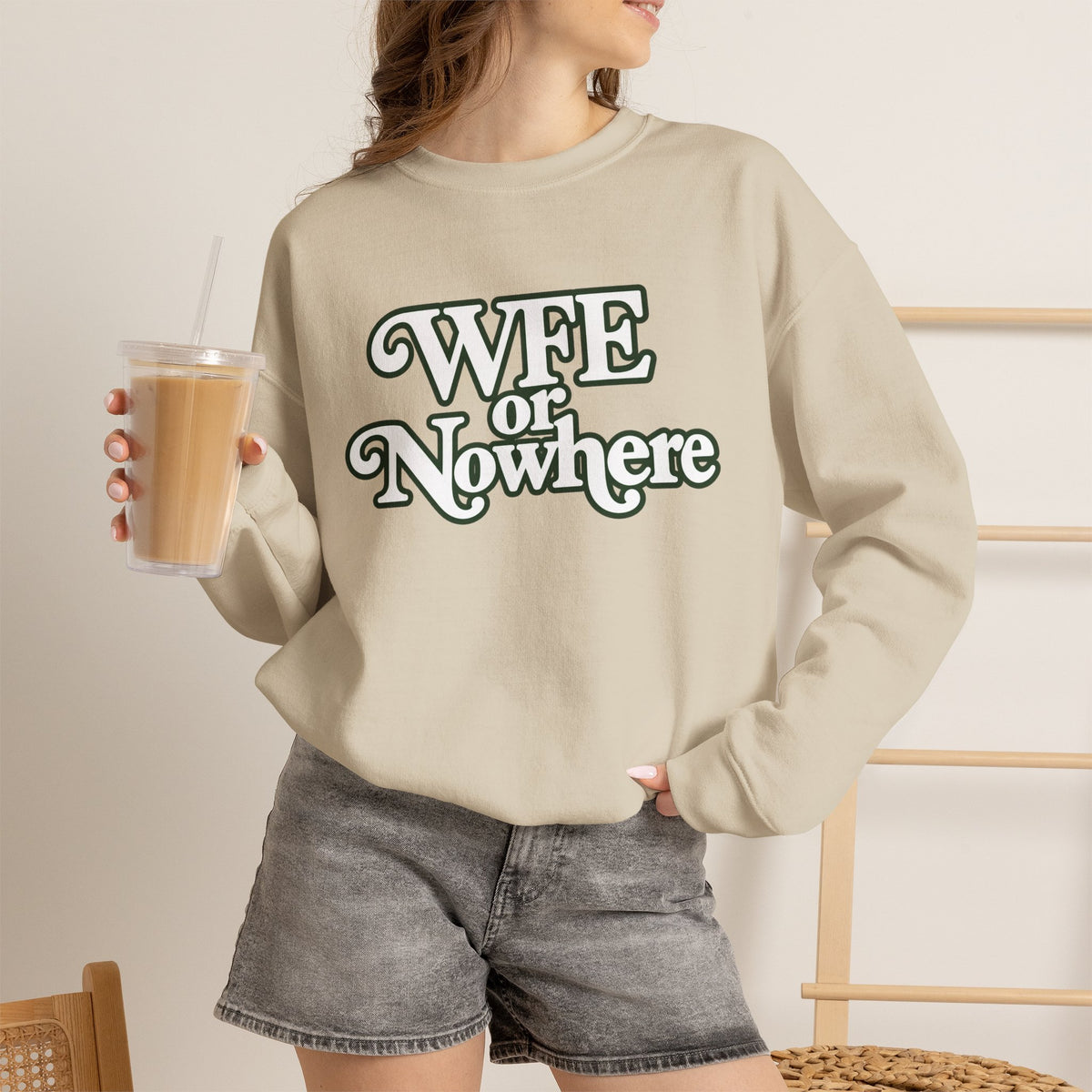 "WFE or Nowhere" PLAIN - Crewneck Sweatshirt