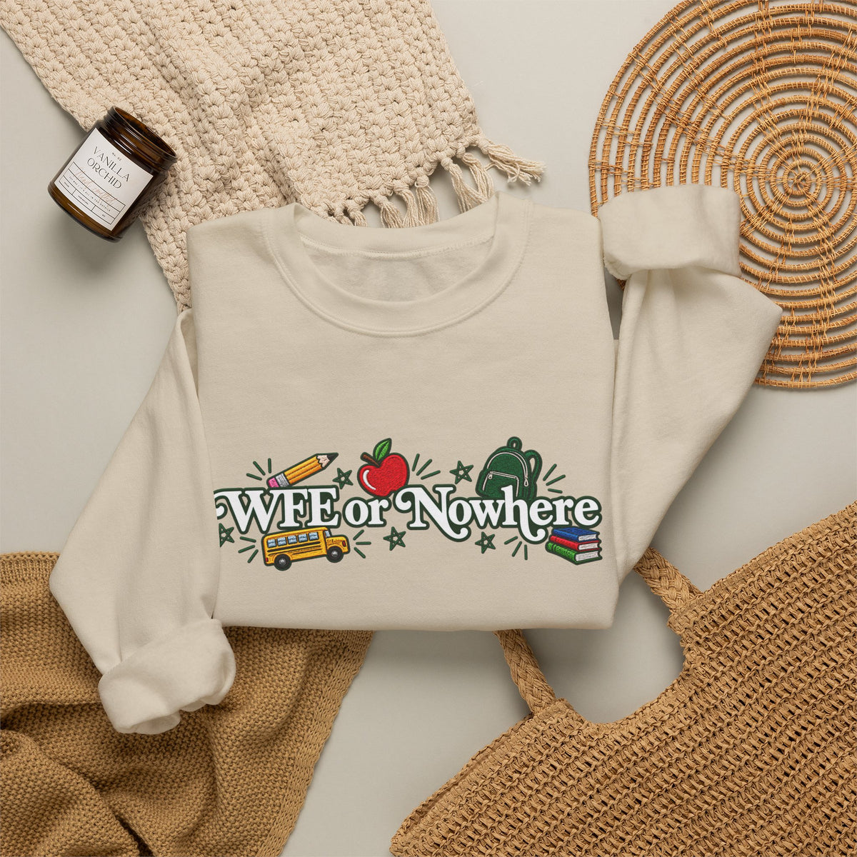 "WFE or Nowhere w/ School Things" Crewneck Sweatshirt