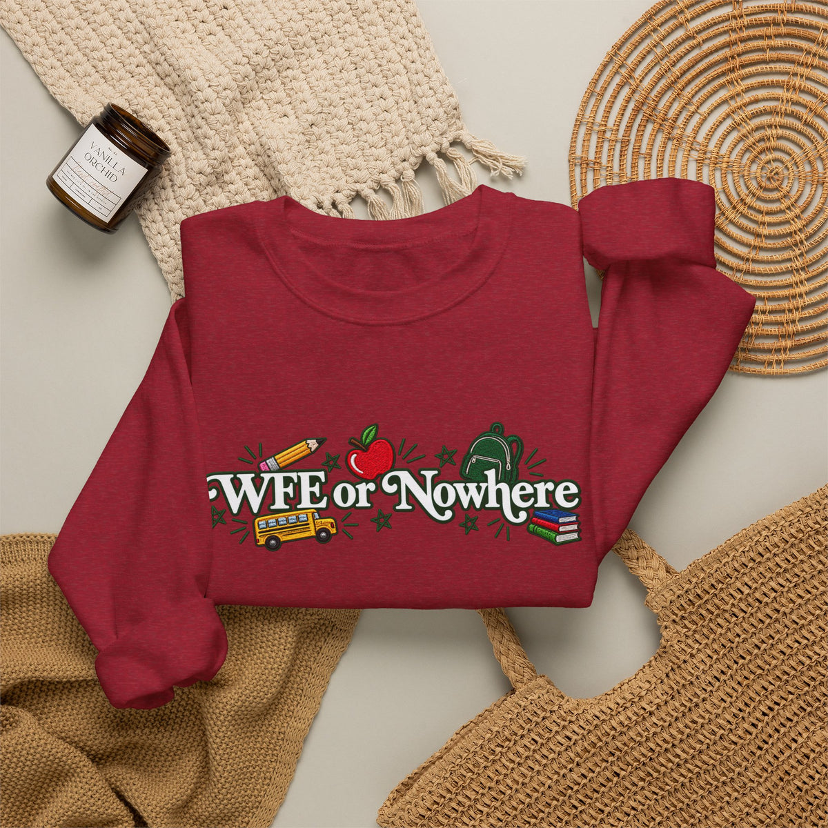 "WFE or Nowhere w/ School Things" Crewneck Sweatshirt
