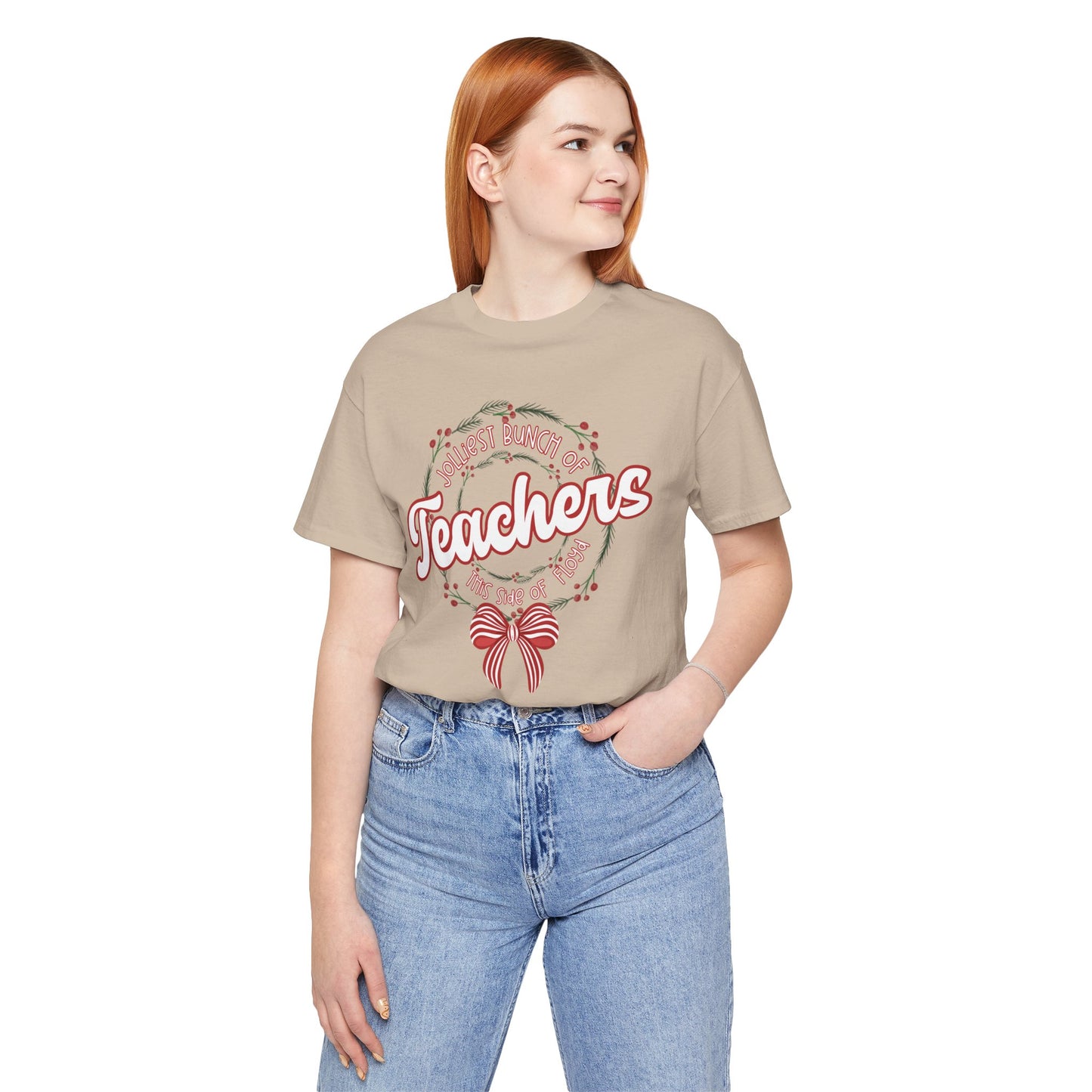 The Jolliest Bunch of teachers this side of Floyd- Christmas T-Shirt