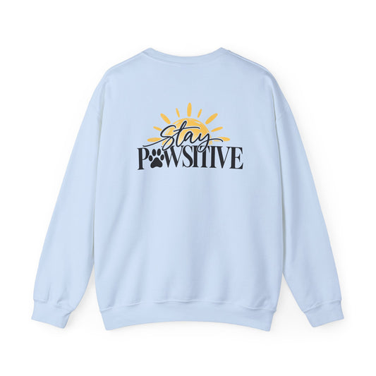 Hound + Home "Stay Pawsitive" —  Crewneck