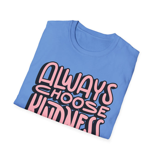Always Choose Kindness T-Shirt