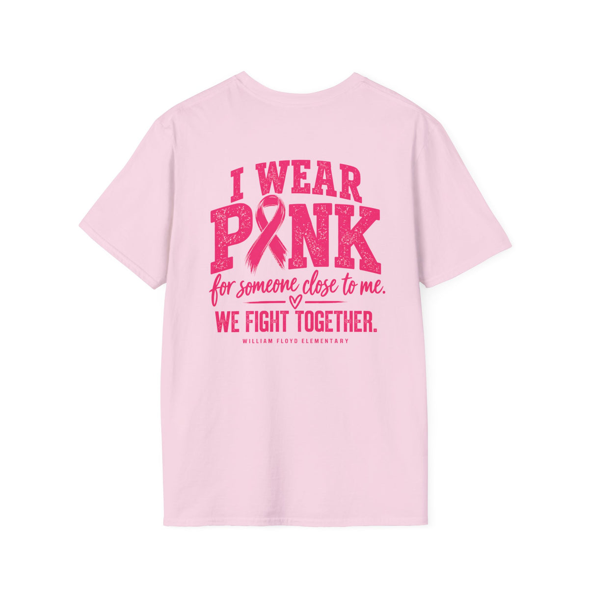 WFE- "We Fight Together"-Breast Cancer Awareness Tee, Unisex Softstyle T-Shirt