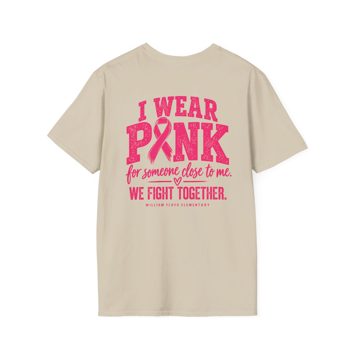WFE- "We Fight Together"-Breast Cancer Awareness Tee, Unisex Softstyle T-Shirt