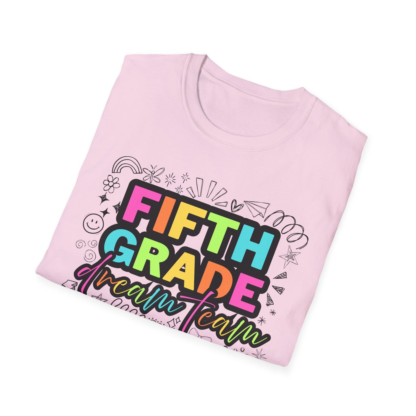 Dream Team- 5th Grade- Unisex Softstyle T-Shirt- Teacher Life
