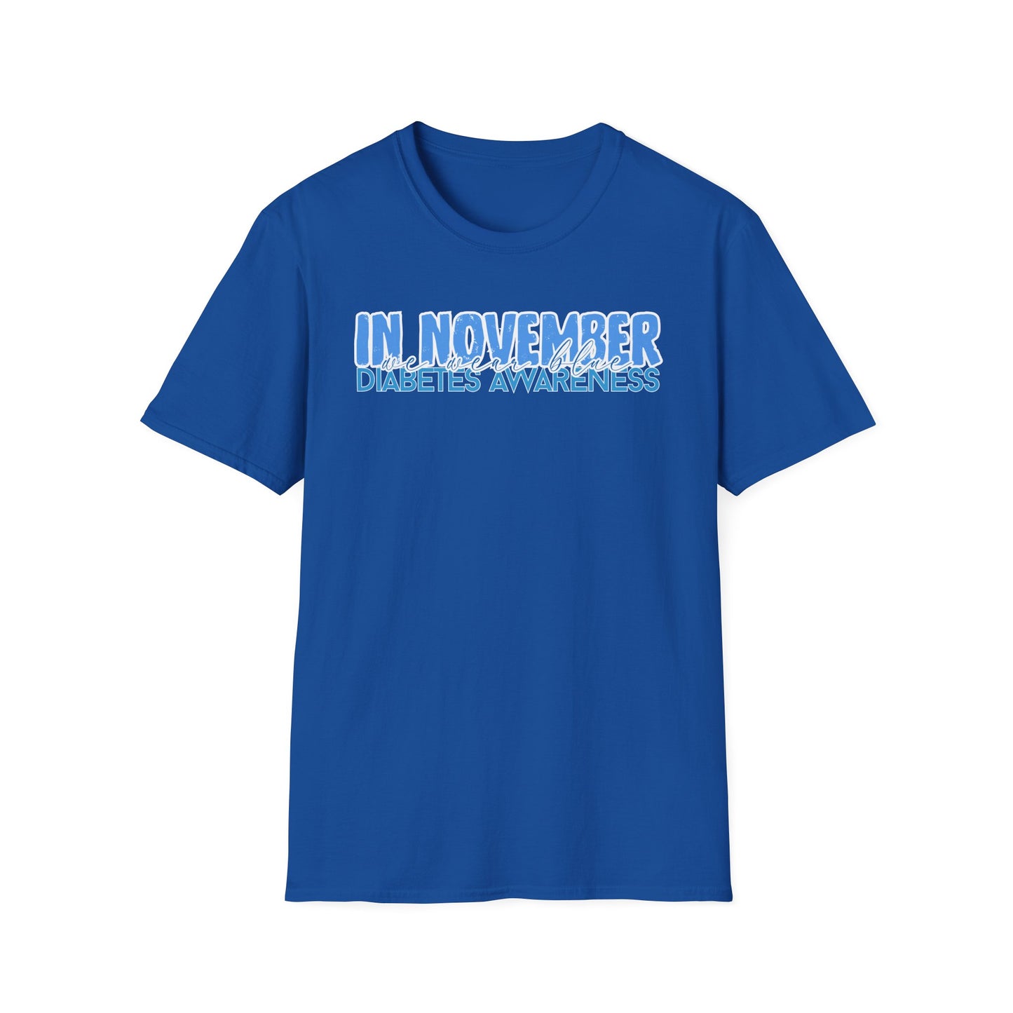 Diabetes Awareness- November- Unisex Softstyle T-Shirt