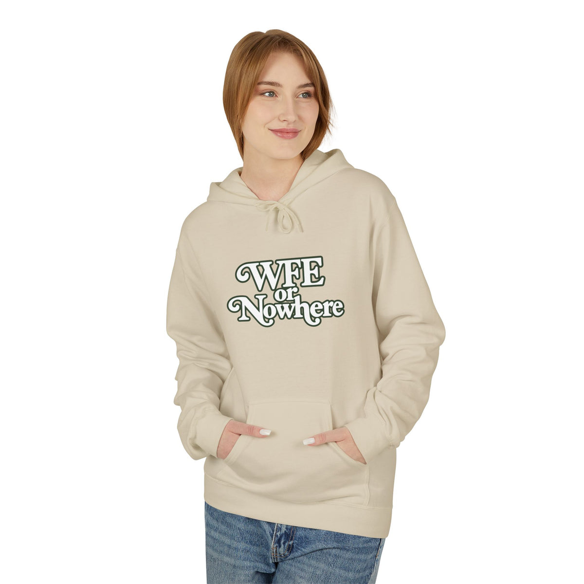 "WFE or Nowhere" PLAIN Hoodie
