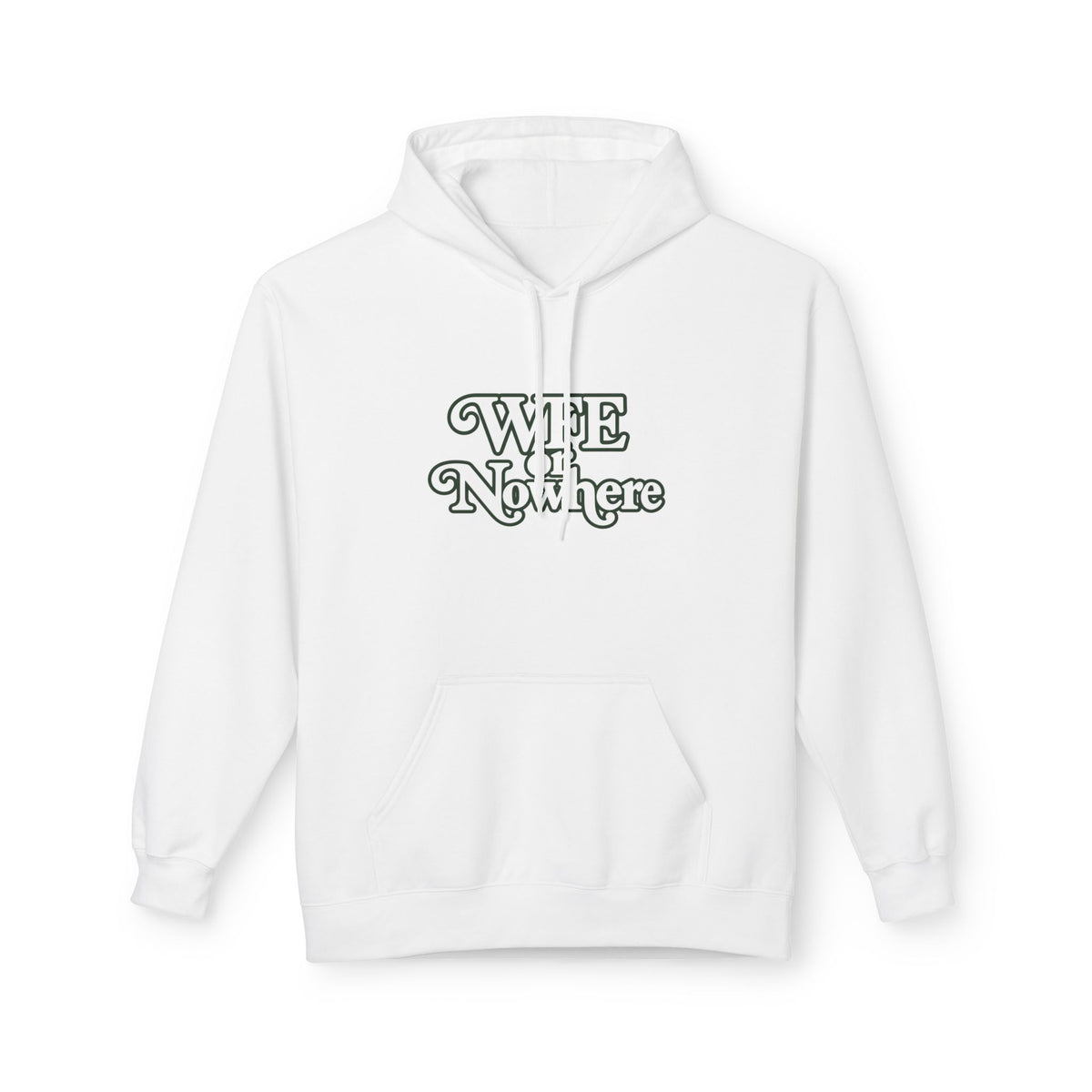 "WFE or Nowhere" PLAIN Hoodie