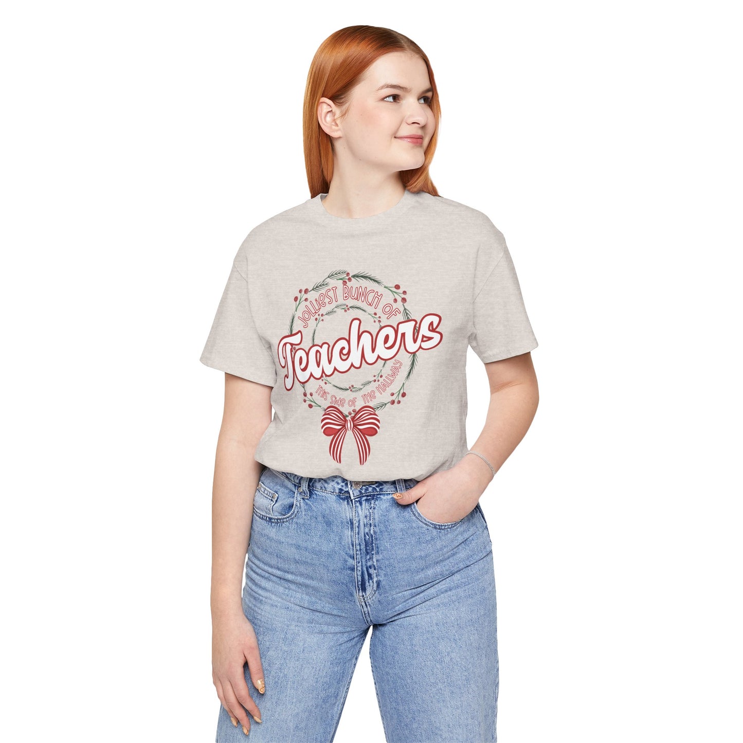 The Jolliest Bunch of teachers this side of the HALLWAY- Christmas Unisex T-Shirt