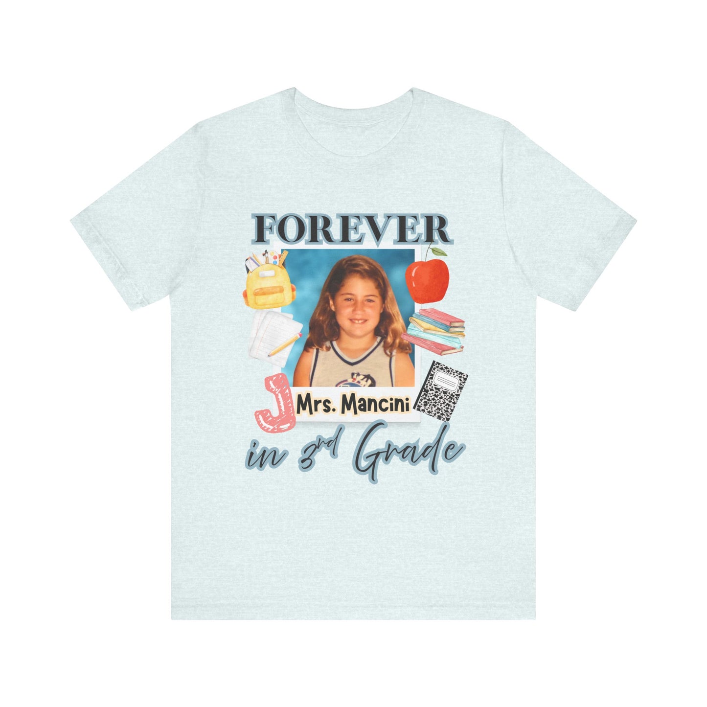 Jenna- Personalized Forever in 3rd Grade Teacher Tee - Personalized Unisex Jersey Shirt