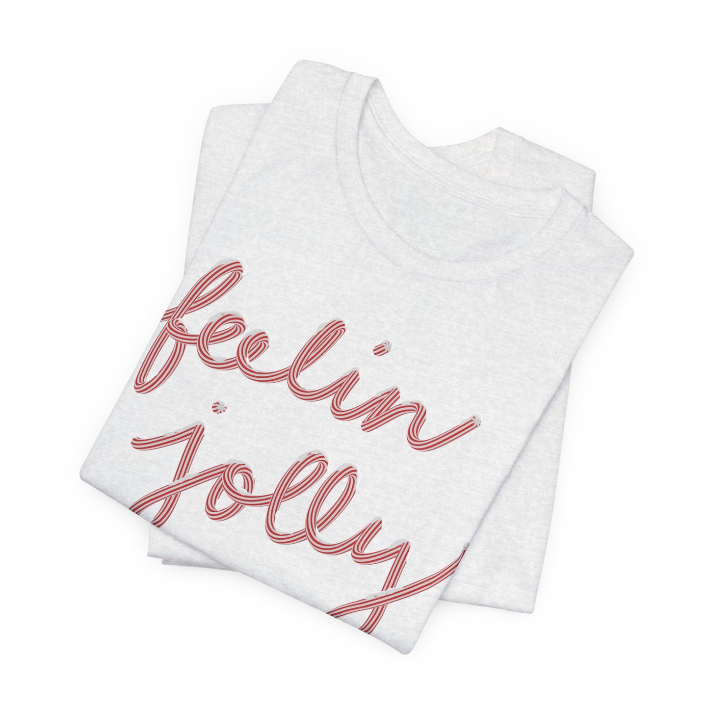 Feelin' Jolly— Christmas Unisex T‑Shirt