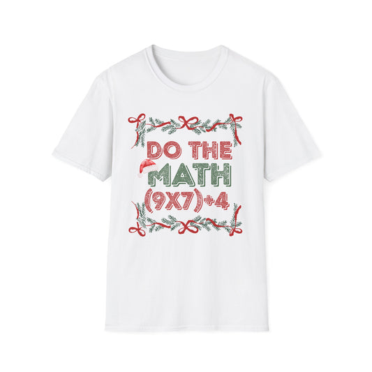 Do The Math (9x7)+4 = 67 Christmas Unisex T-Shirt