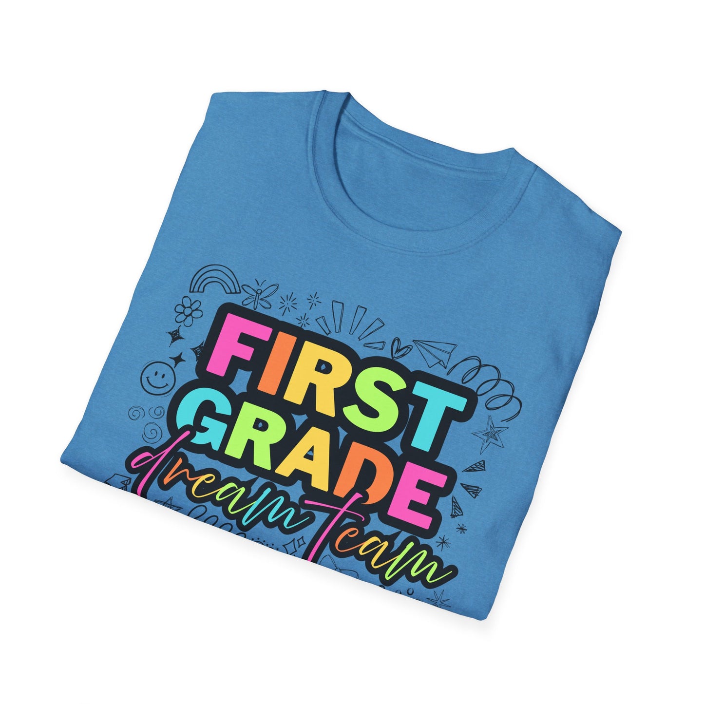 Dream Team- 1st Grade- Unisex Softstyle T-Shirt- Teacher Life