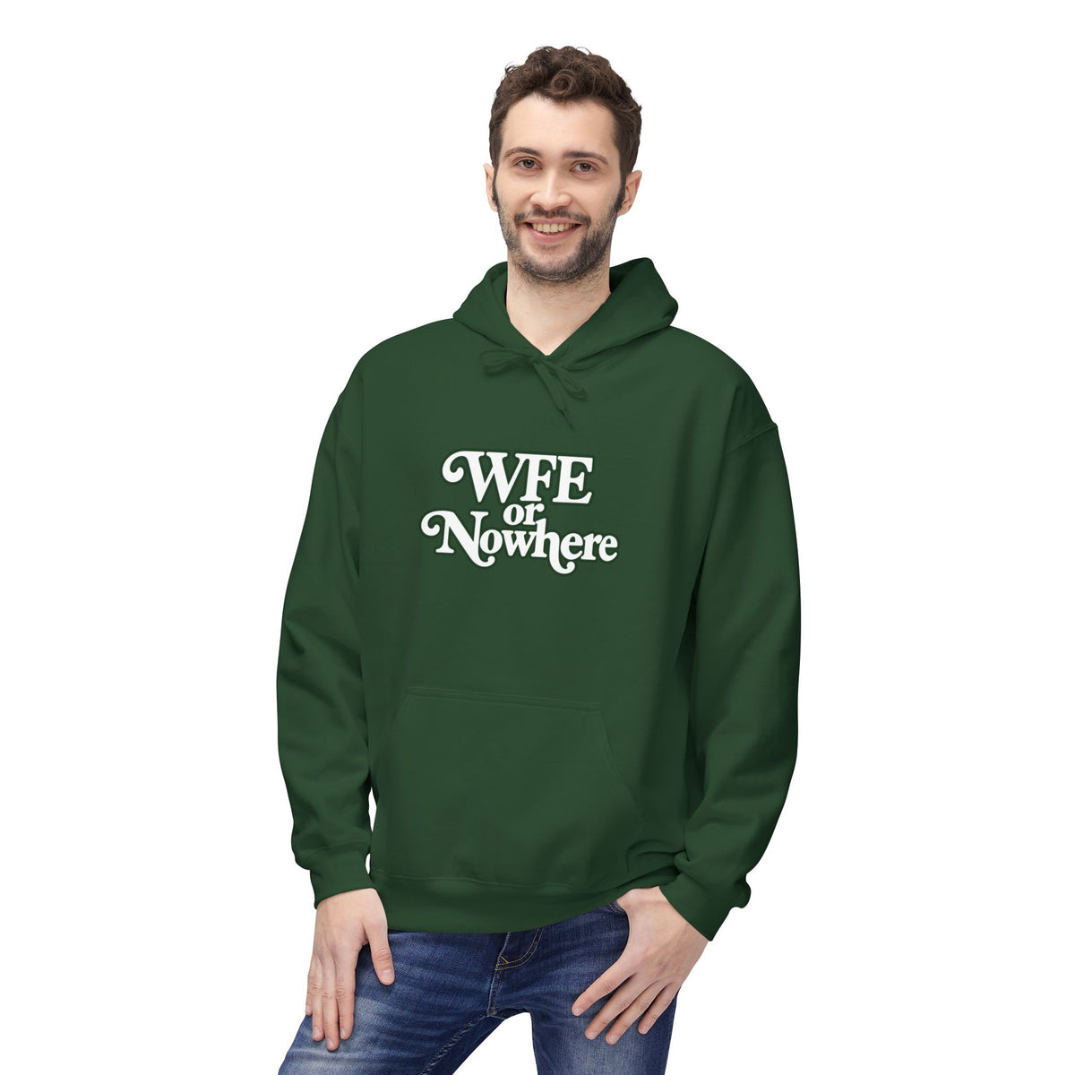 "WFE or Nowhere" PLAIN Hoodie