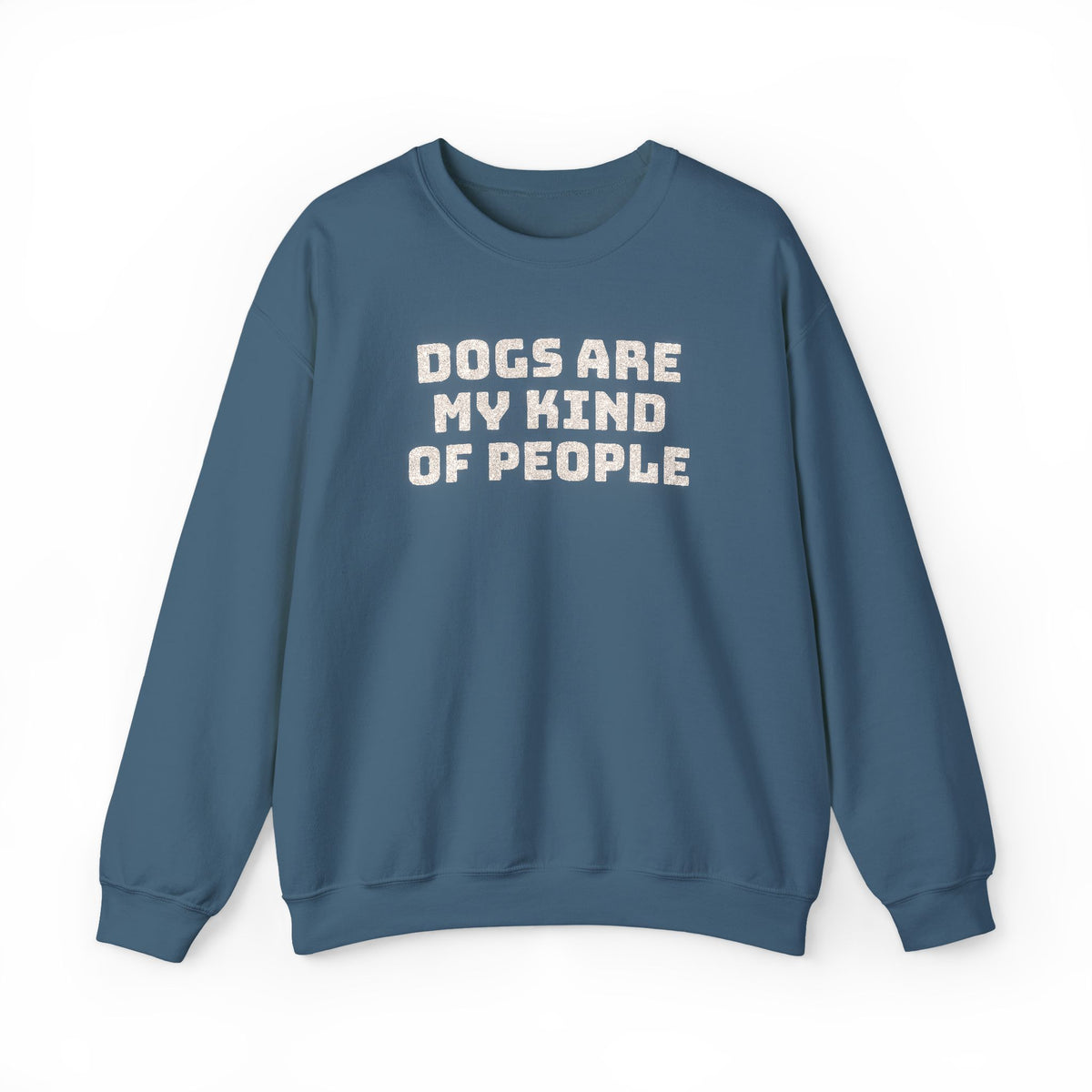 Dogs Are My Kind of People (Glitter Print) Sweatshirt- Hound & Home