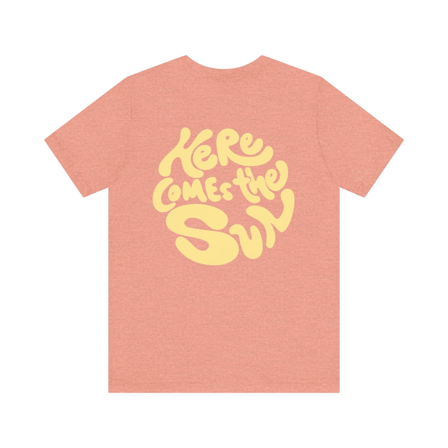Sunny Vibes Tee - Here Comes the Sun, Unisex Tee, Summer T-Shirt