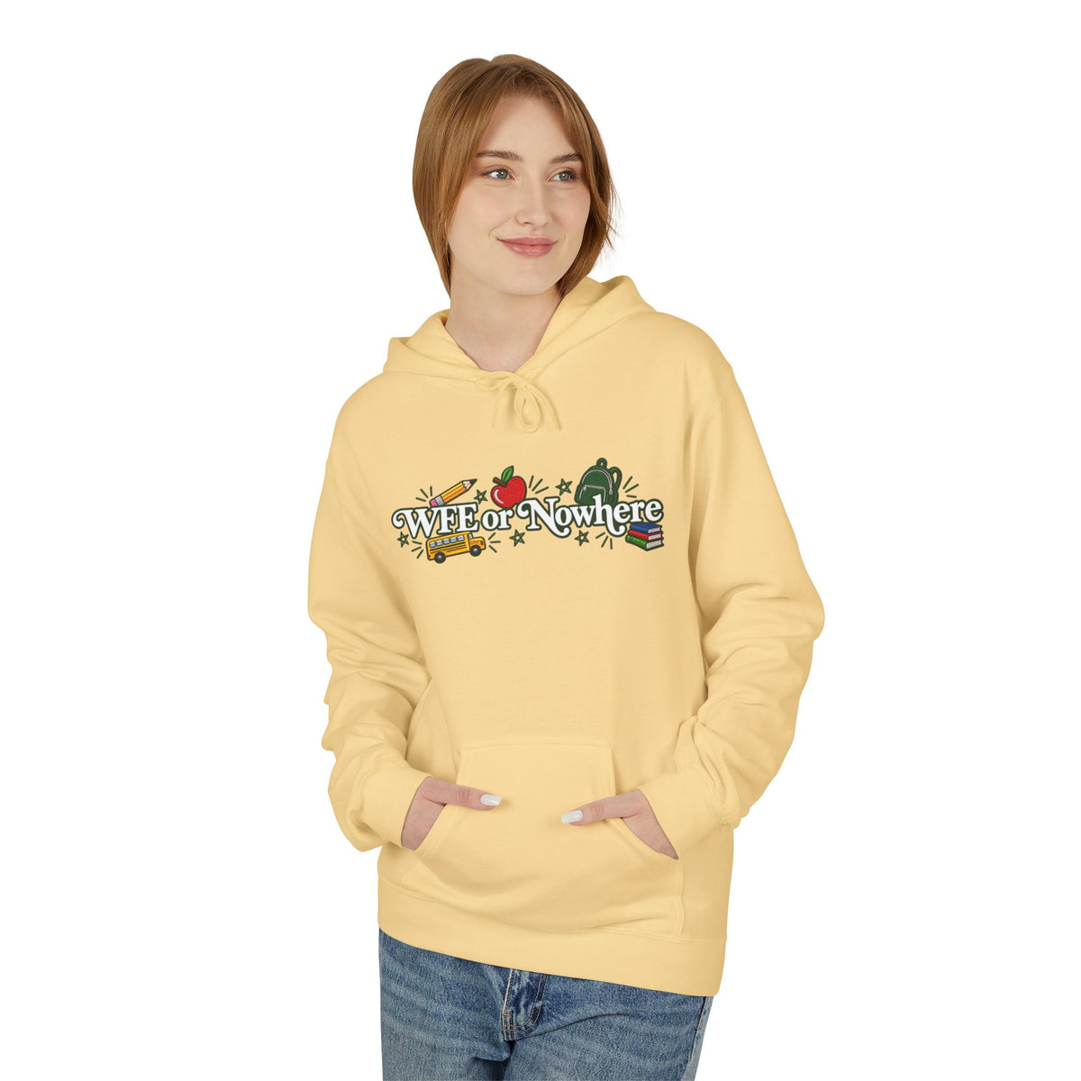 "WFE or Nowhere" with Supplies Hoodie