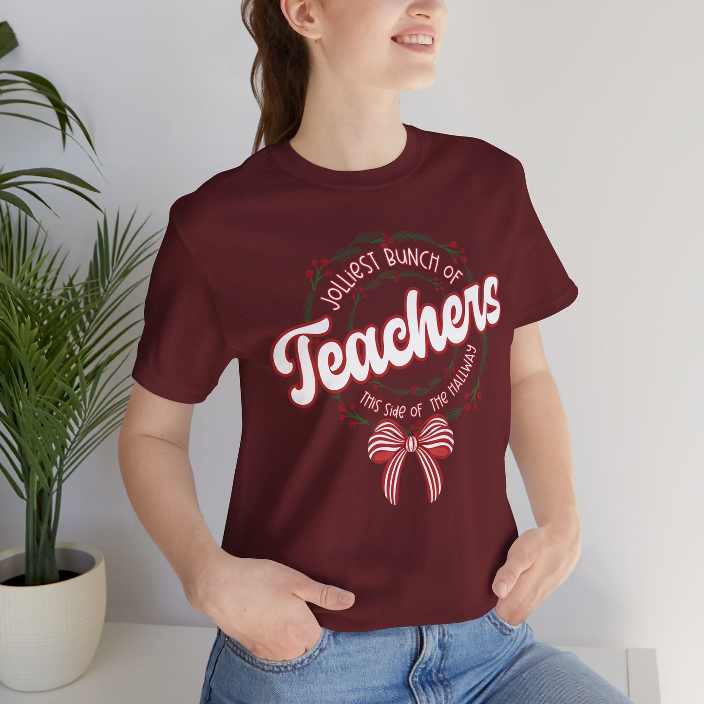 The Jolliest Bunch of teachers this side of the HALLWAY- Christmas Unisex T-Shirt