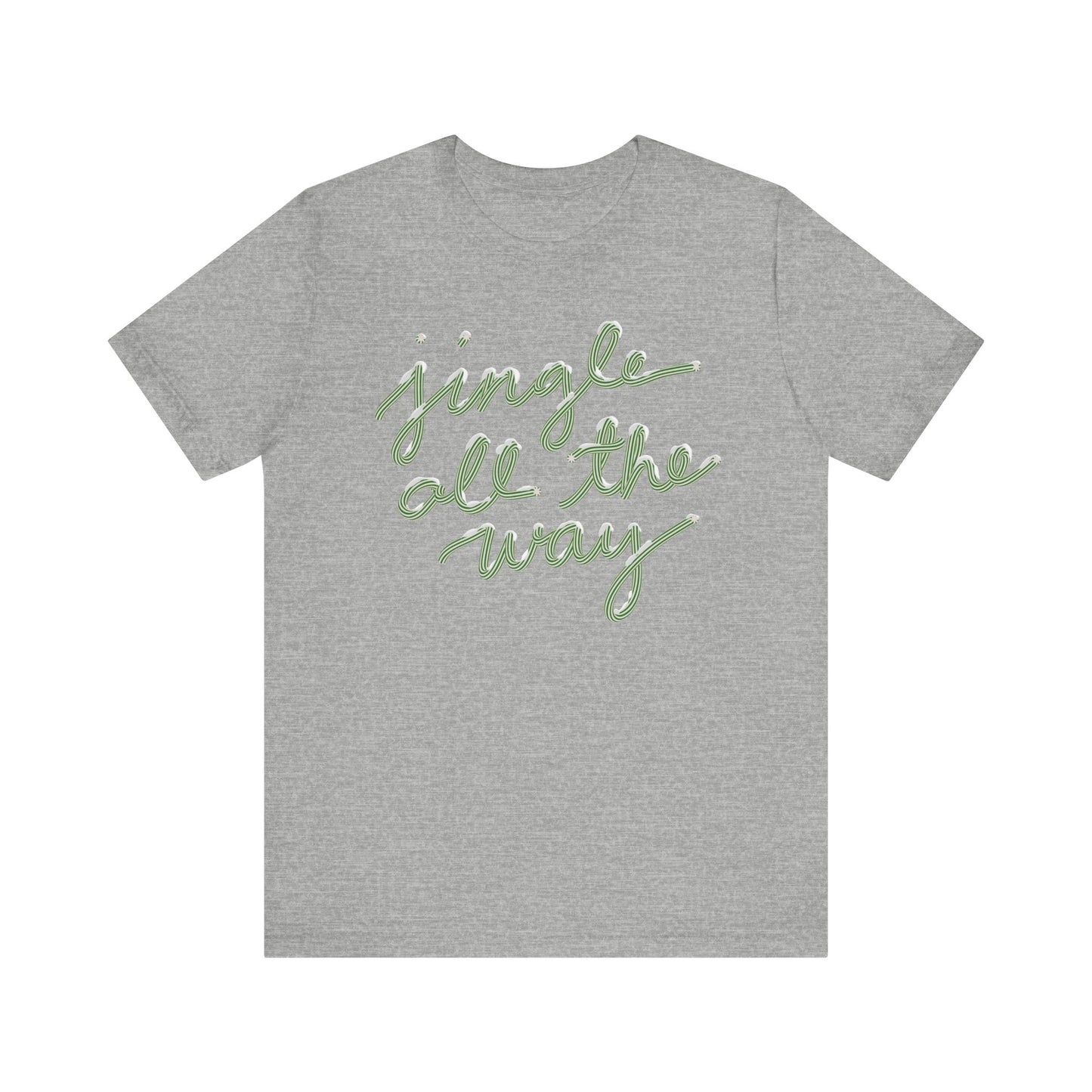 Jingle all the Way— Christmas Unisex T‑Shirt
